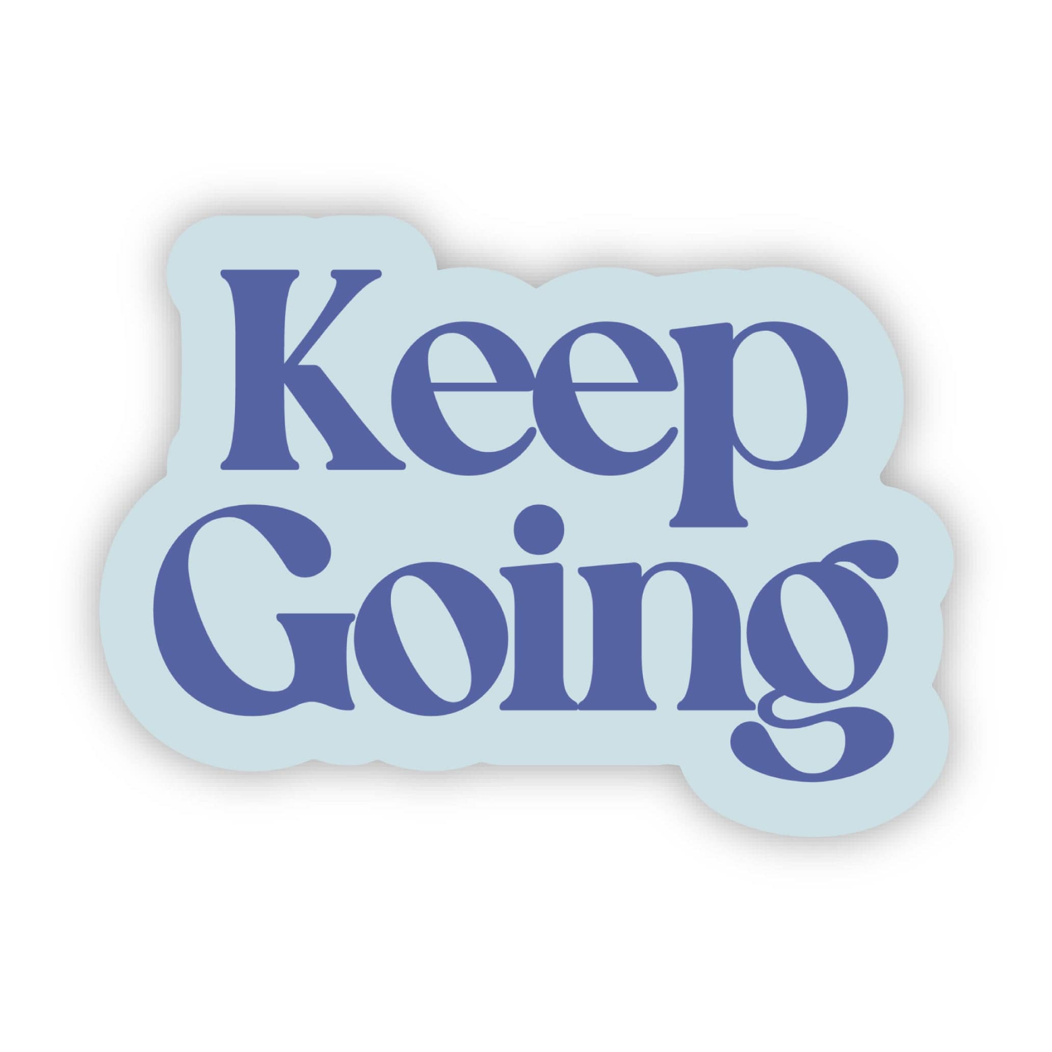  Keep going Blue Motivational Quote Sticker、mySite、ghnorth