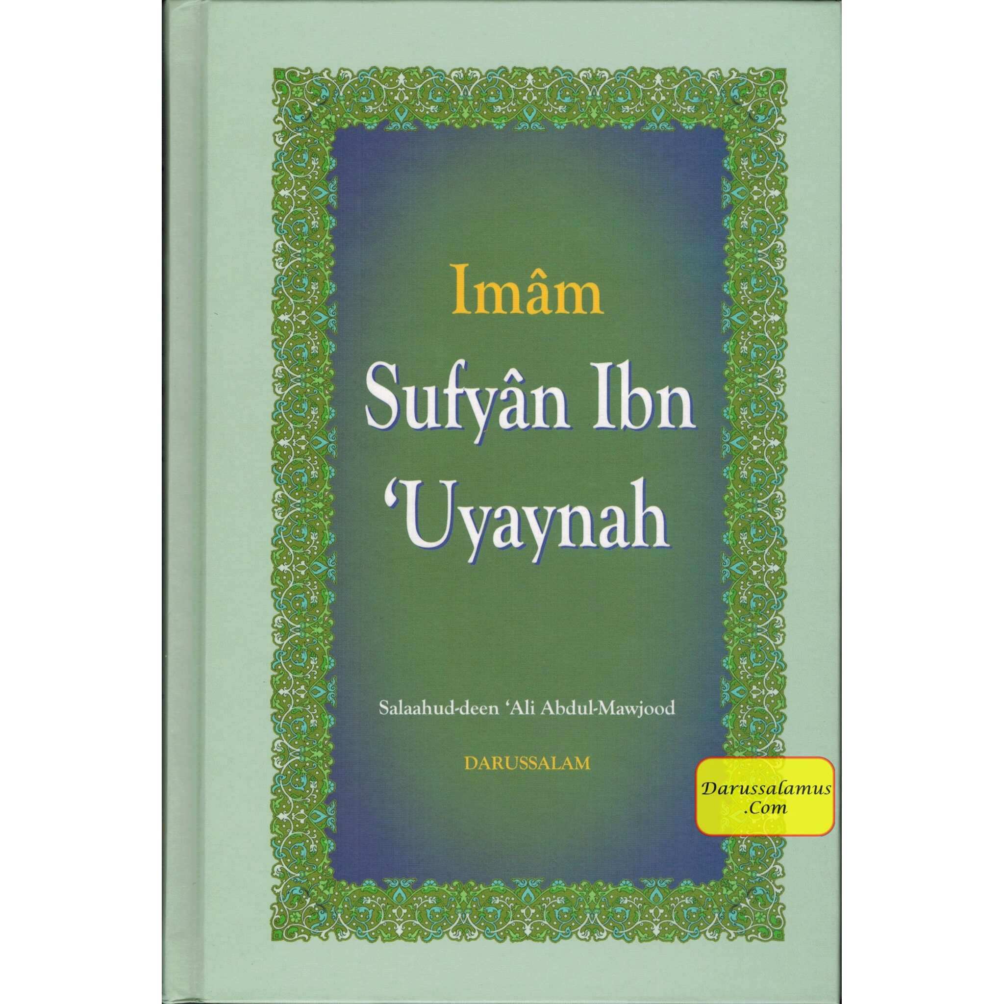 The Biography of Imam Sufyan Ibn 'Uyaynah By Salahuddin Ali Abdul Mawjood、mySite、topwebapps