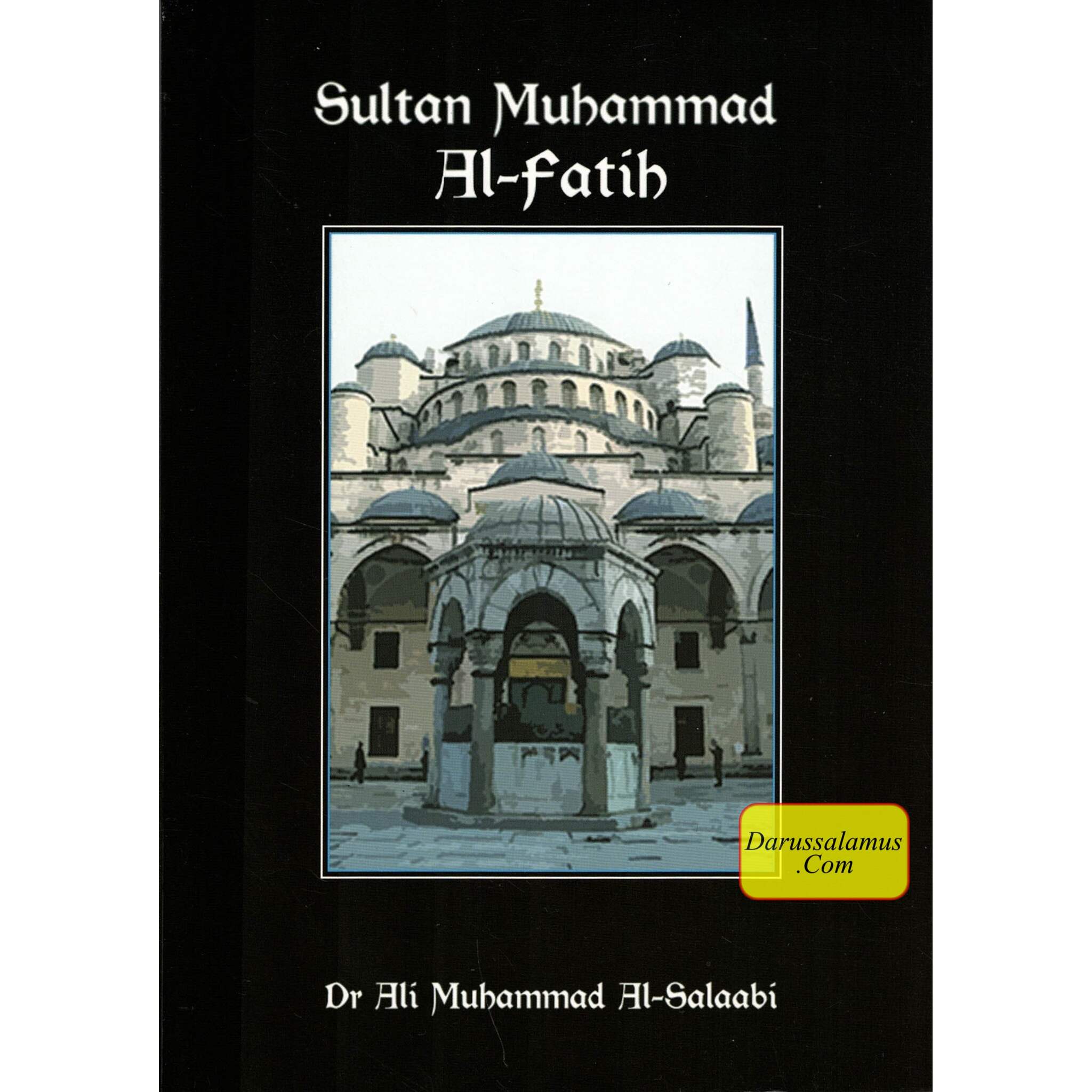 Sultan Muhammad Al-Fatih By Dr. Ali Muhammad Sallabi、mySite、topwebapps
