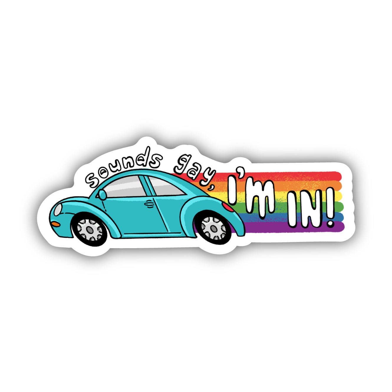  Sounds Gay, I'm In! Sticker、mySite、elrpsem3k