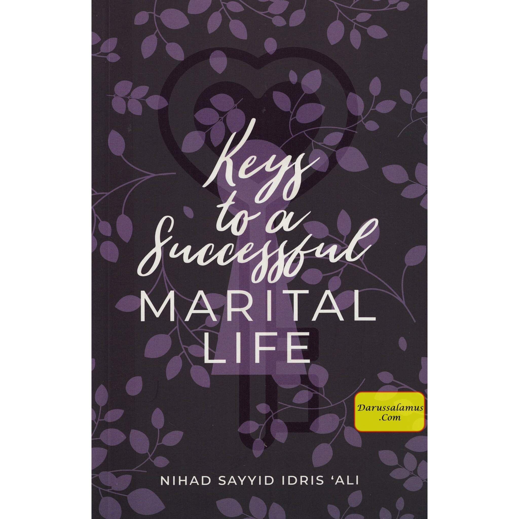 Keys to a Successful Marital Life By Nihad Sayyid Idris `Ali、mySite、topwebapps