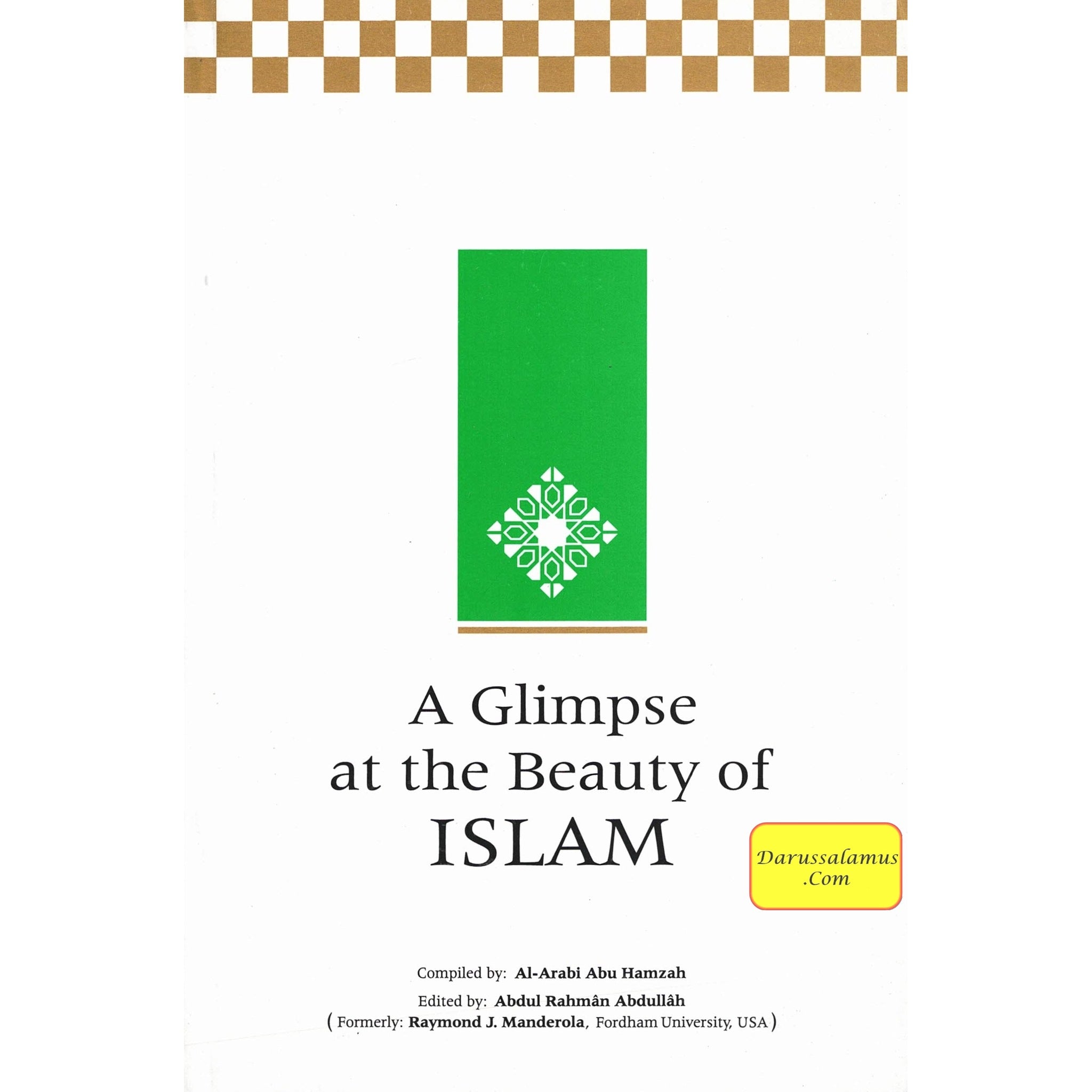 A Glimpse at the Beauty of Islam By Al-Arabi Abu Hamzah、mySite、topwebapps