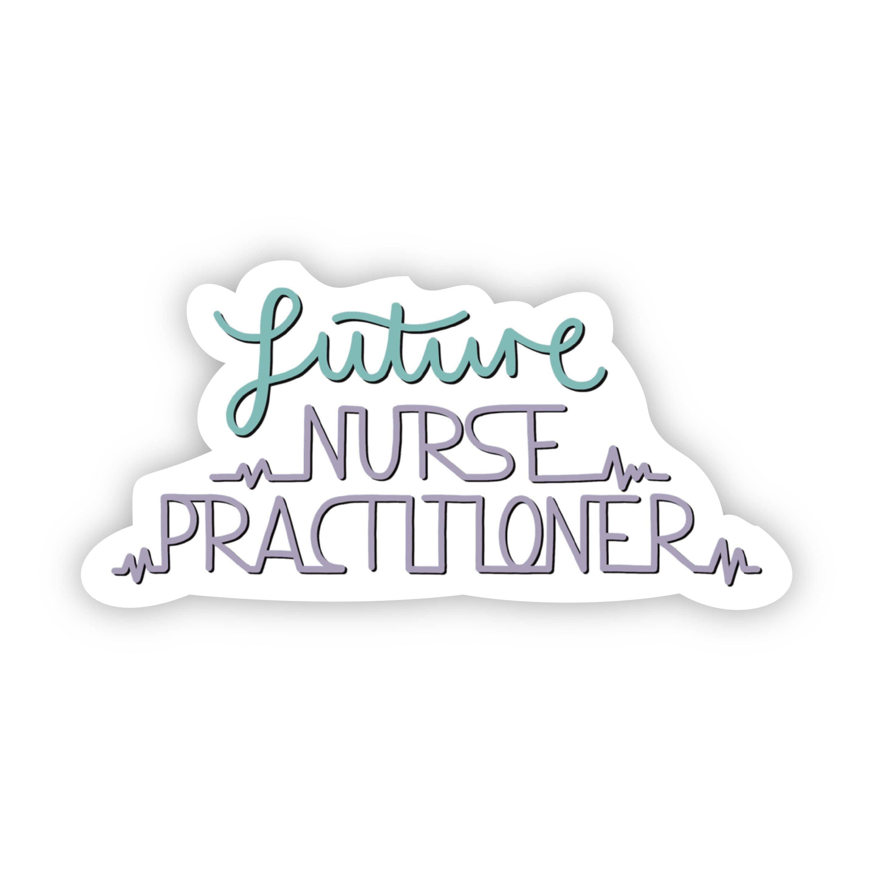  Future Nurse Practitioner Sticker、mySite、elrpsem3k