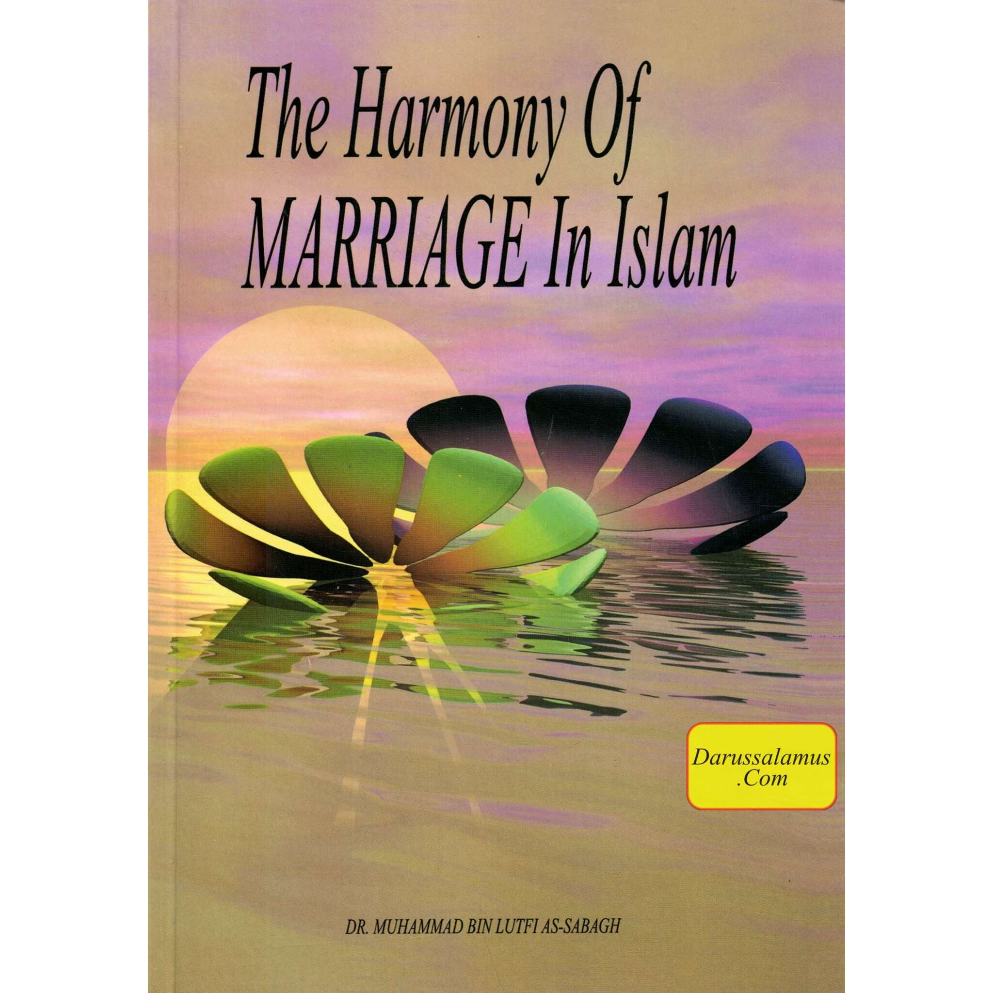 Harmony Of Marriage In Islam By Dr. Muhammad Bin Lutfi、mySite、topwebapps