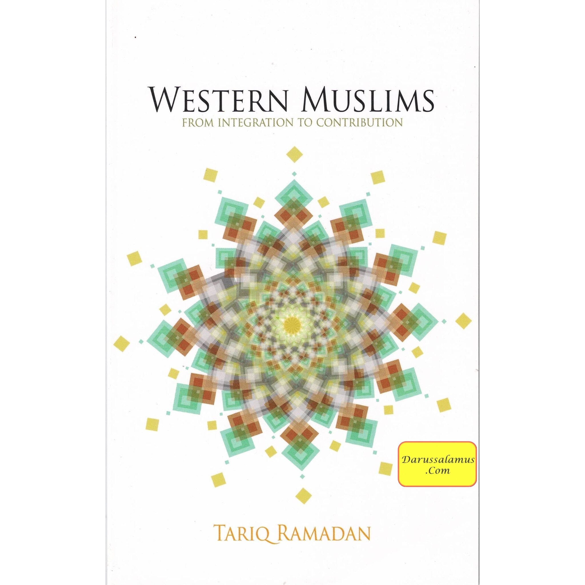 Western Muslims From Integration to Contribution By Tariq Ramadan、mySite、topwebapps