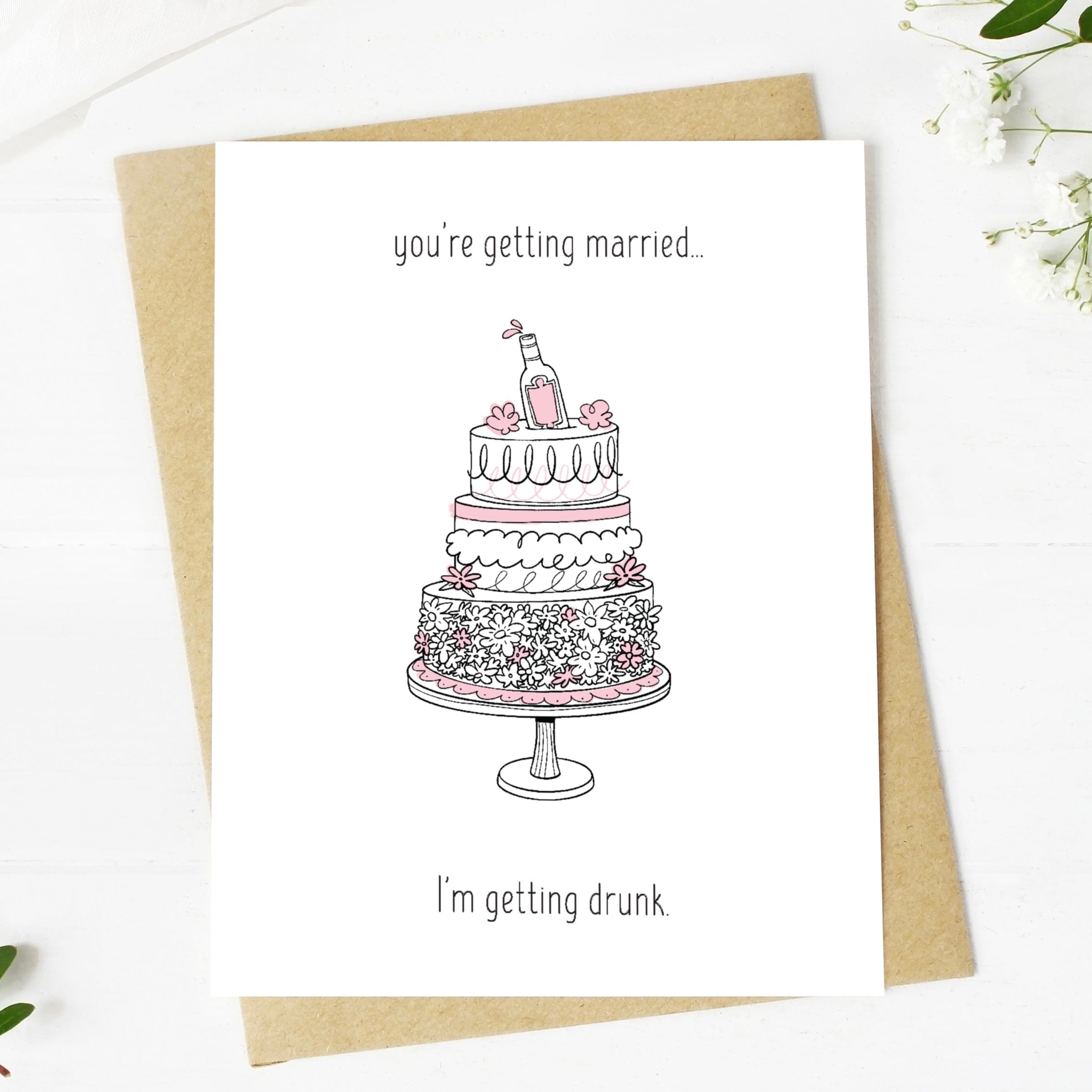  You're Getting Married. I'm Getting Drunk Wedding Card、mySite、ghnorth