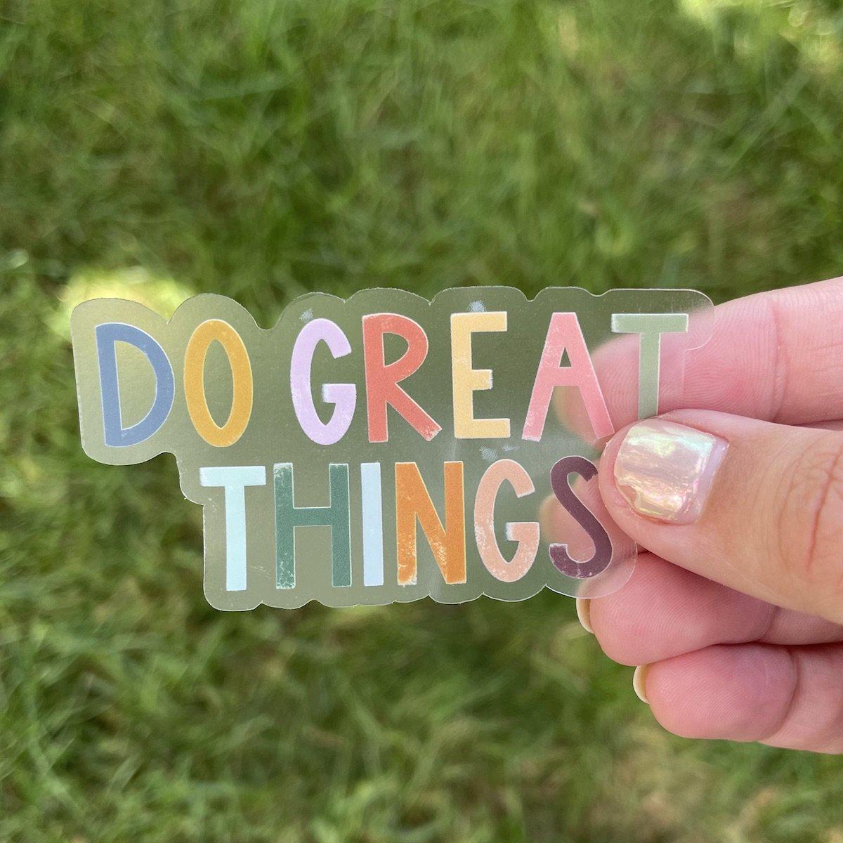  Do Great Things Multicolor Lettering Clear Sticker、mySite、elrpsem3k
