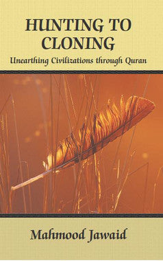 Hunting to Cloning: Unearthing Civilizations Through Quran、mySite、topwebapps