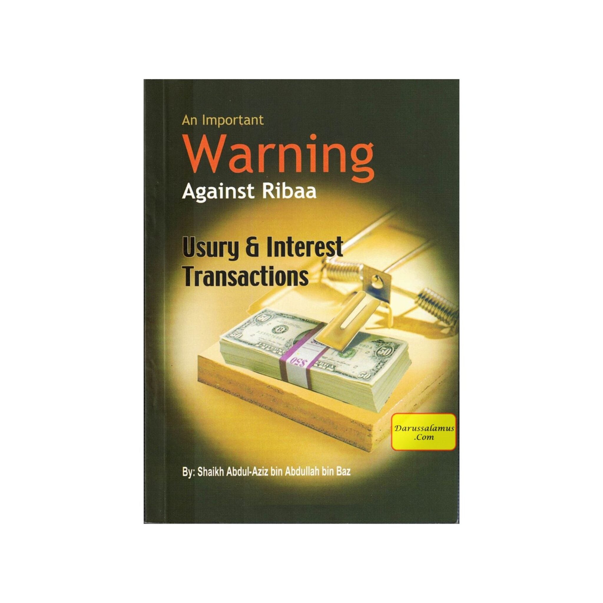 An Important Warning Against Ribaa (Usury And Interest Transaction) By Abdul Aziz bin Abdullah bin Baz、mySite、topwebapps