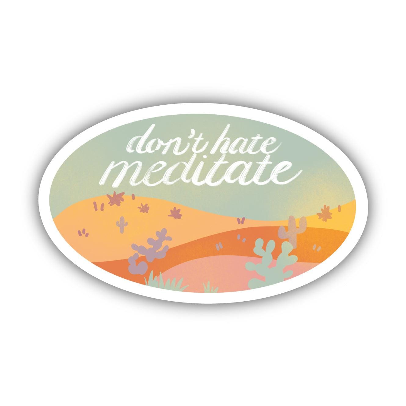  Don't Hate Meditate Yoga Sticker、mySite、elrpsem3k