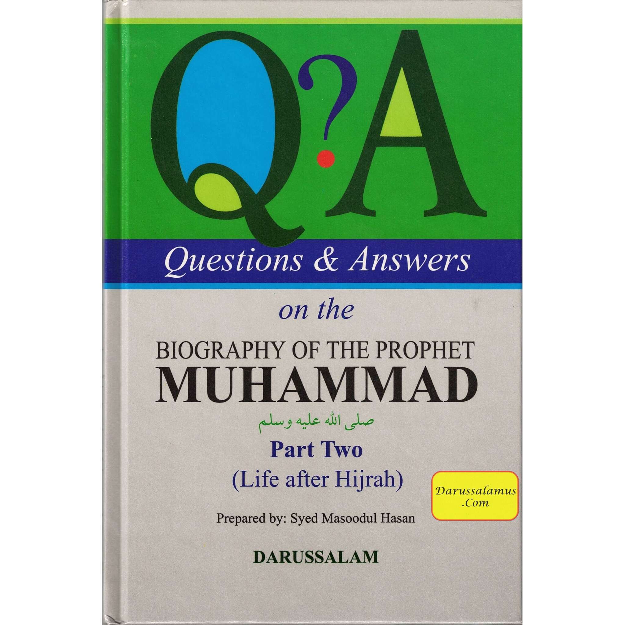 Questions and Answers on the Biography of Muhammad Part 2 By Syed Masoodul Hasan、mySite、topwebapps