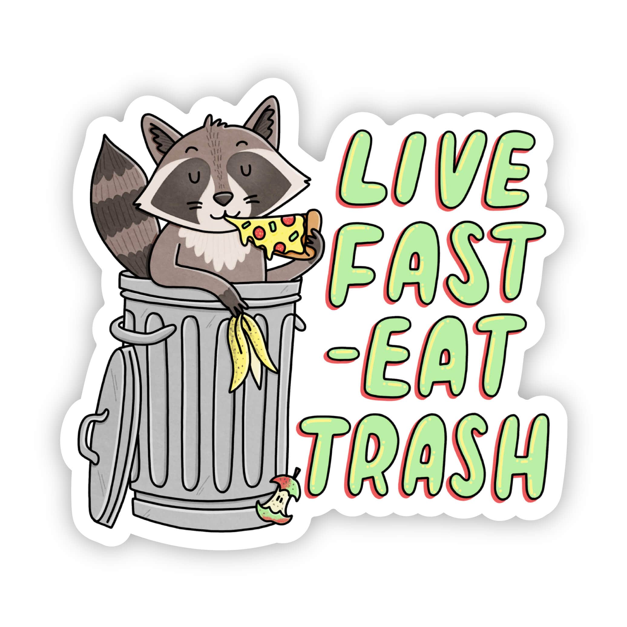 Live fast, eat trash raccoon trash panda sticker、mySite、ghnorth