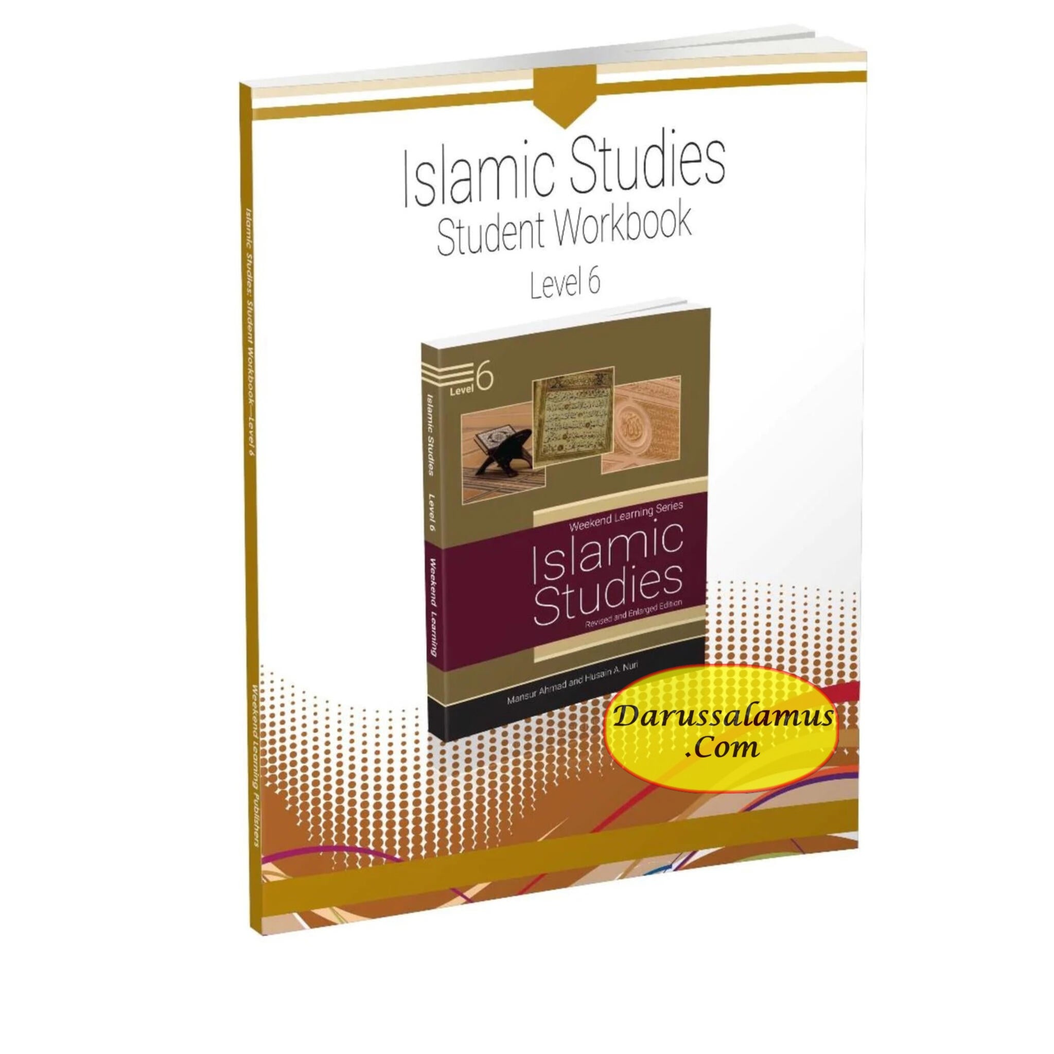 Islamic Studies Student Workbook Level 6 (Weekend Learning Series) By Mansur Ahmed and Husain A.Nuri、mySite、topwebapps