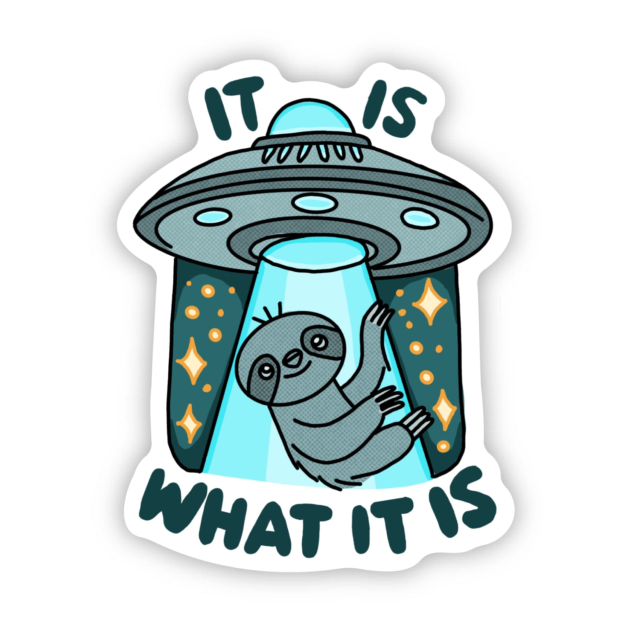  It is what it is Sloth UFO Sticker、mySite、elrpsem3k
