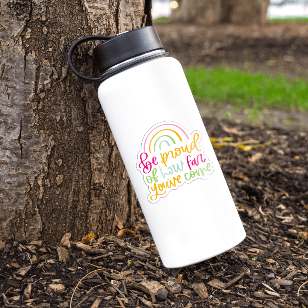  Be Proud of How Far You've Come Sticker、mySite、elrpsem3k