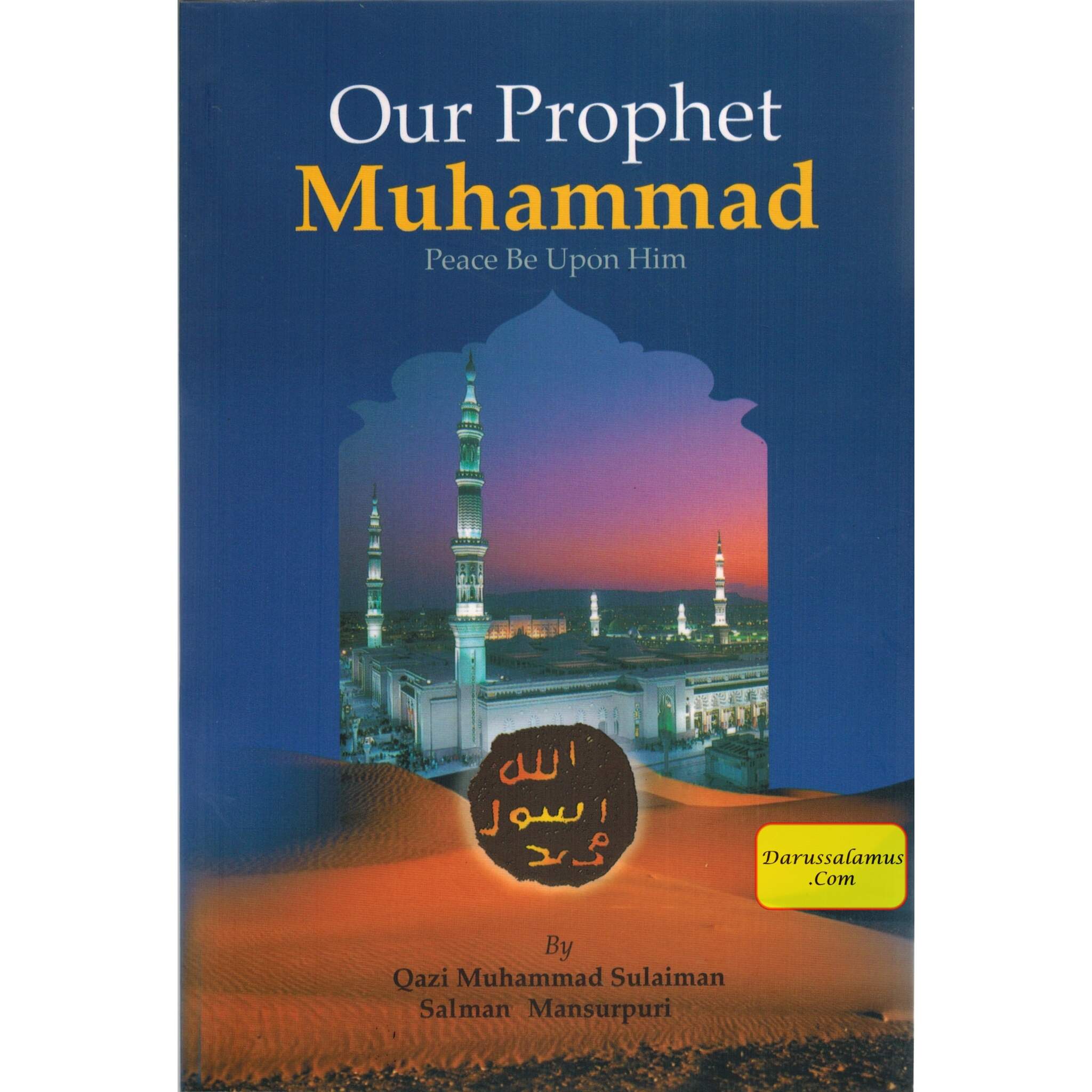 Our Prophet Muhammad (S) By Qadi Muhammad Sulaiman Salman Mansurpuri、mySite、topwebapps