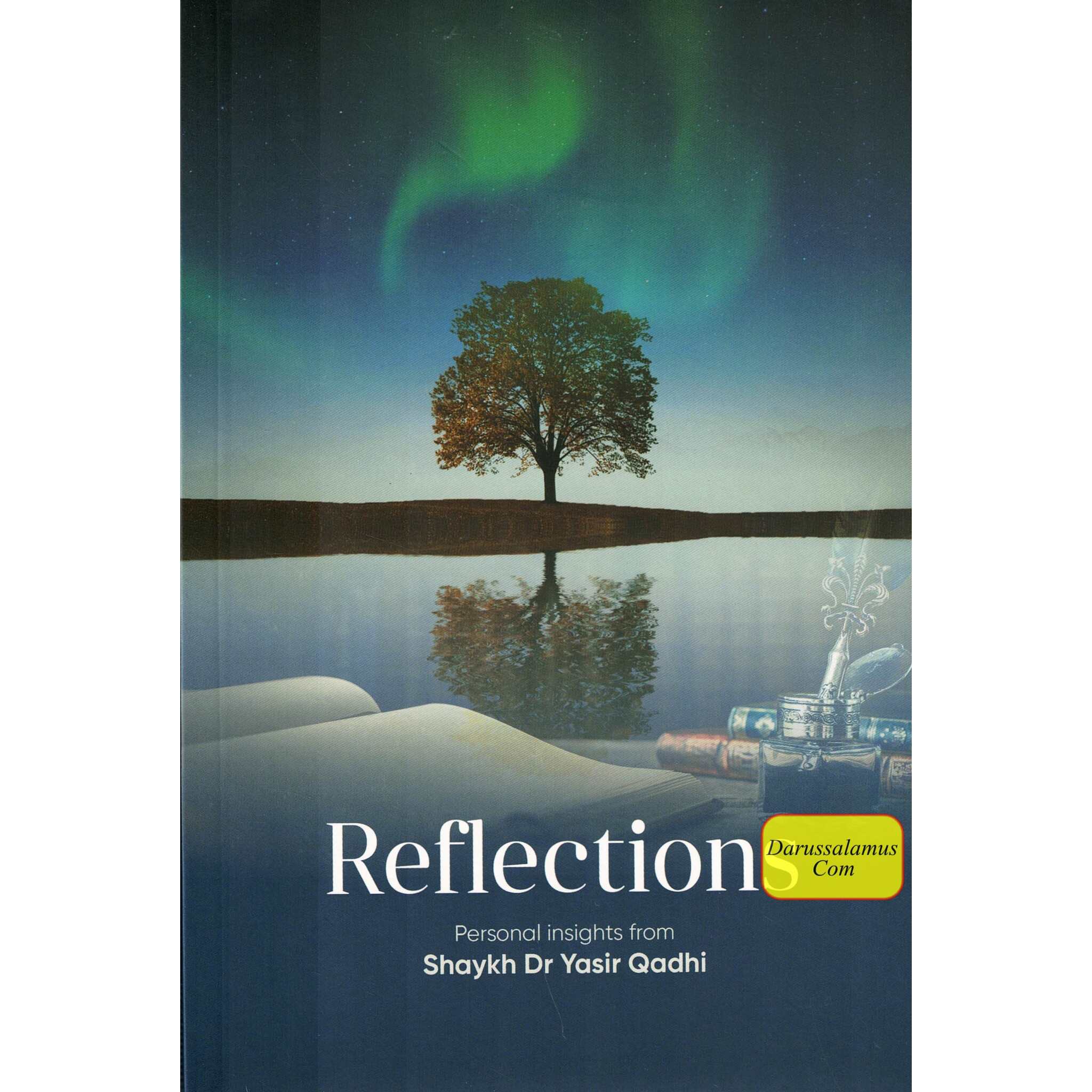 Reflections: Personal Insights By Shaykh Dr. Yasir Qadhi、mySite、topwebapps