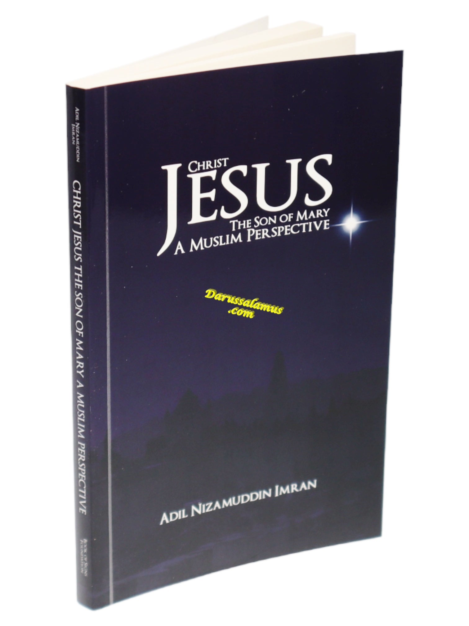 Christ Jesus, The Son of Mary: A Muslim Perspective by Adil Nizamuddin Imran、mySite、topwebapps