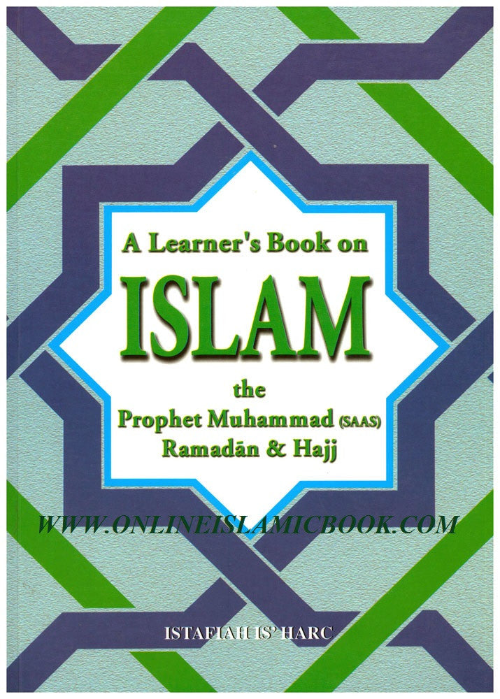 A Learners Book on Islam The Prophet Muhammad (SAAS) Ramadan & Hajj By Istafiah Is'harc、mySite、topwebapps