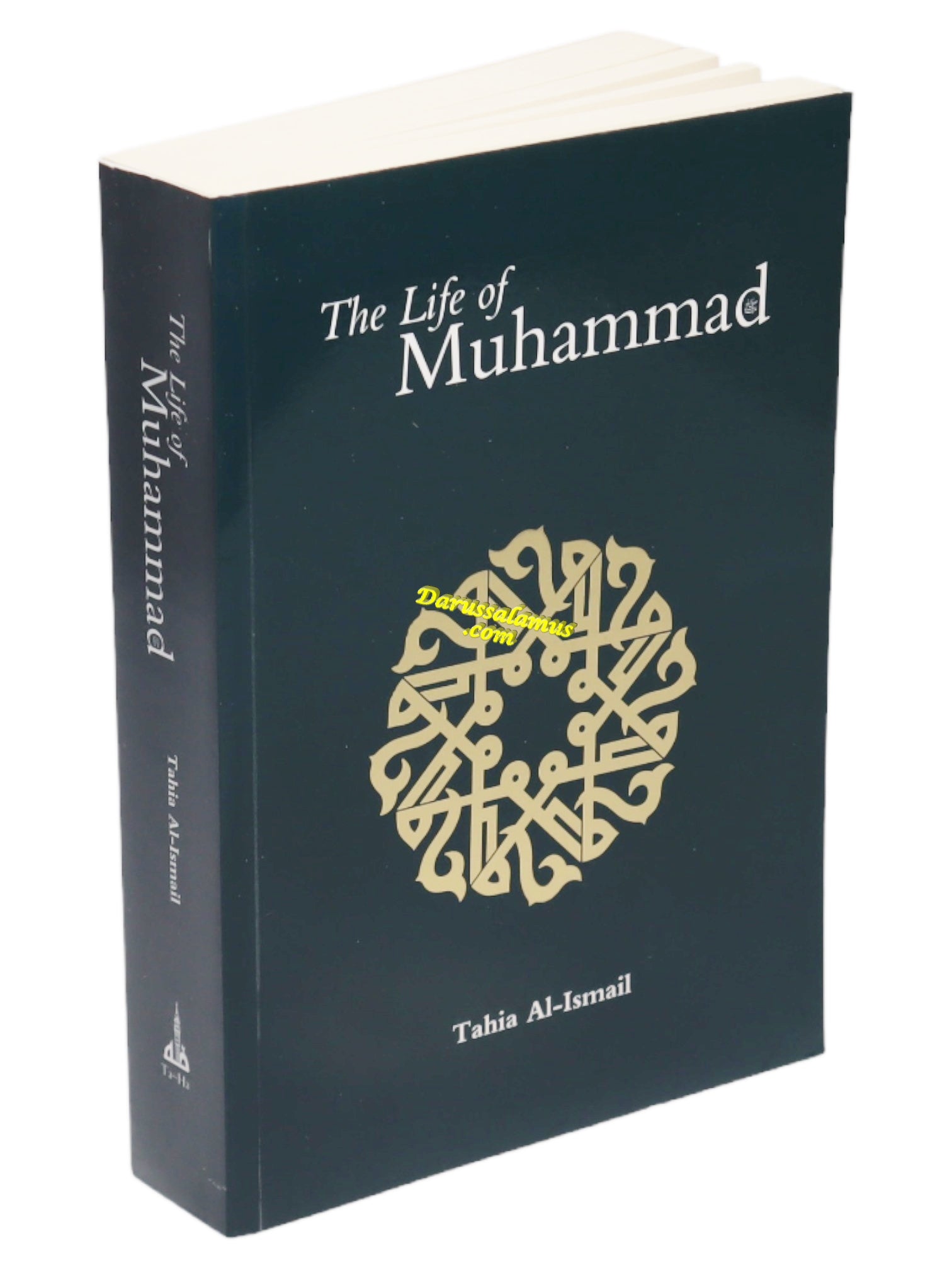 The Life of Muhammad (SAAS) By Tahia Al-Ismail、mySite、topwebapps