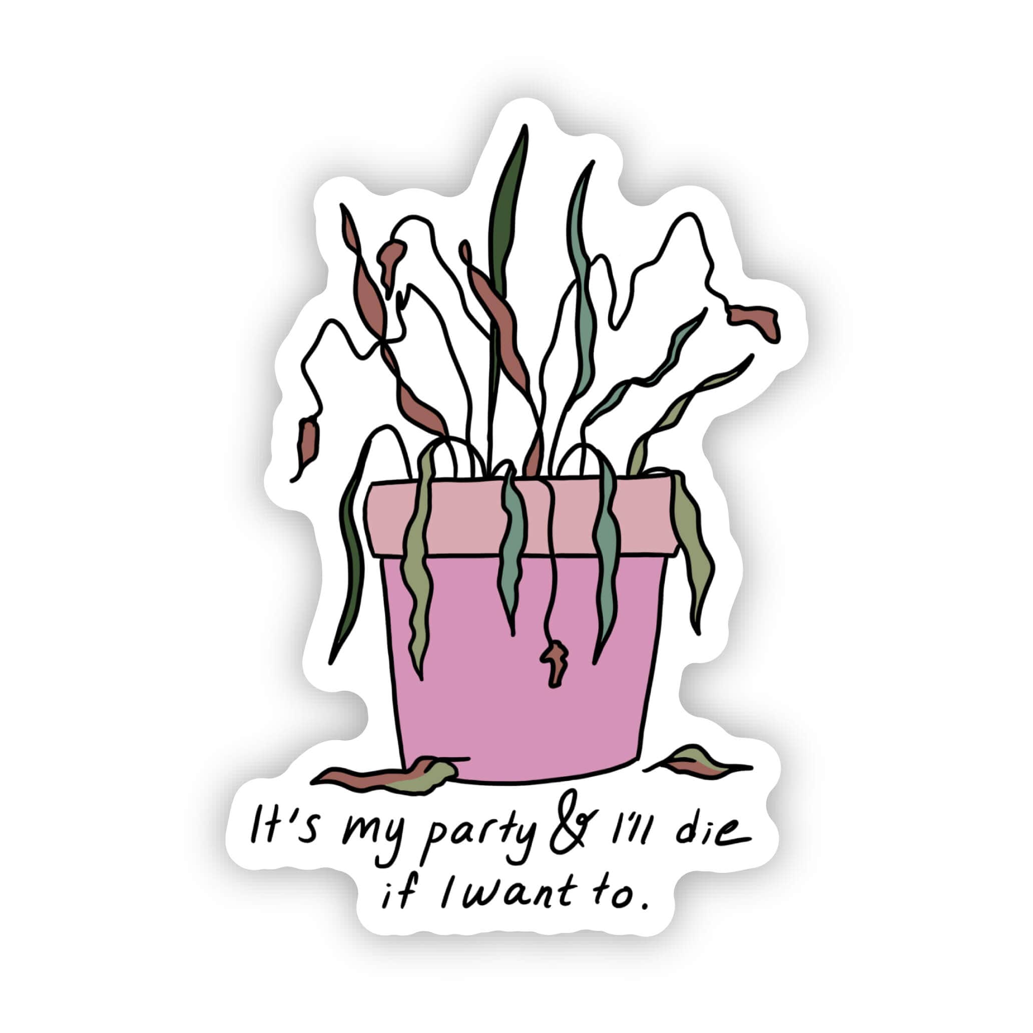  It's my party and I'll die if I want to plant sticker、mySite、ghnorth