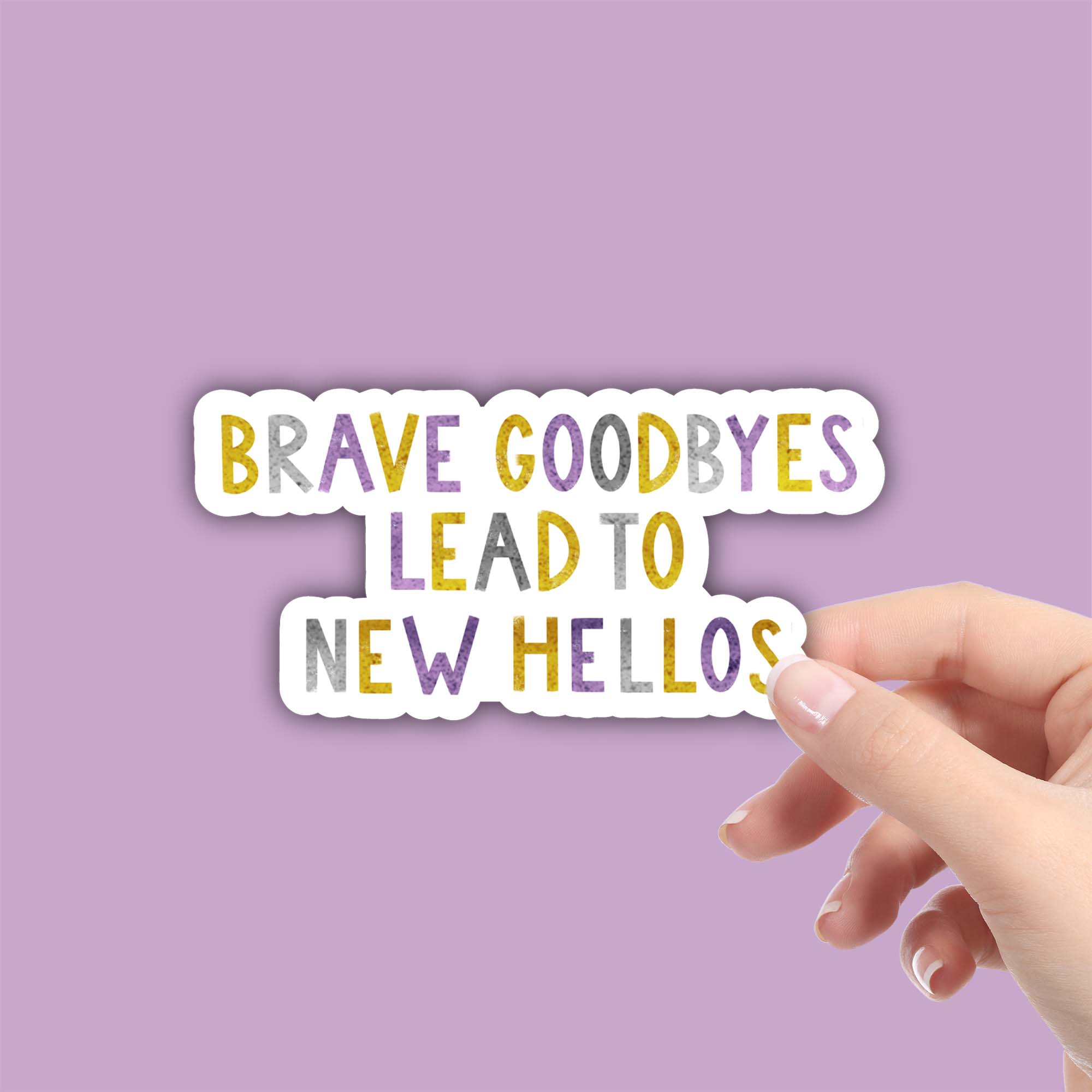  Brave Goodbyes Lead To New Hellos Positivity Lettering Sticker - Purple、mySite、elrpsem3k