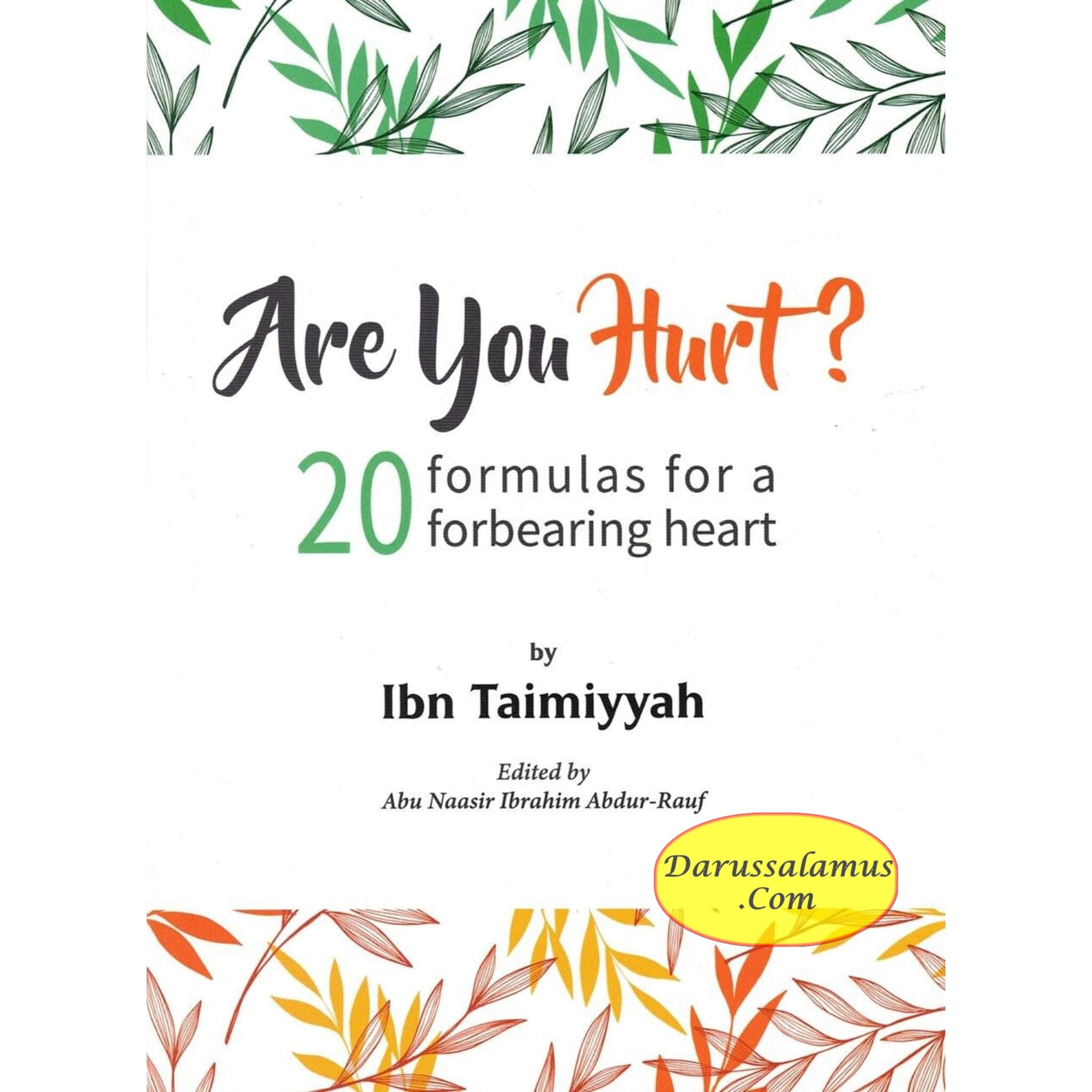 Are You Hurt? 20 Formulas for a Forbearing Heart By Ibn Taimiyyah、mySite、topwebapps