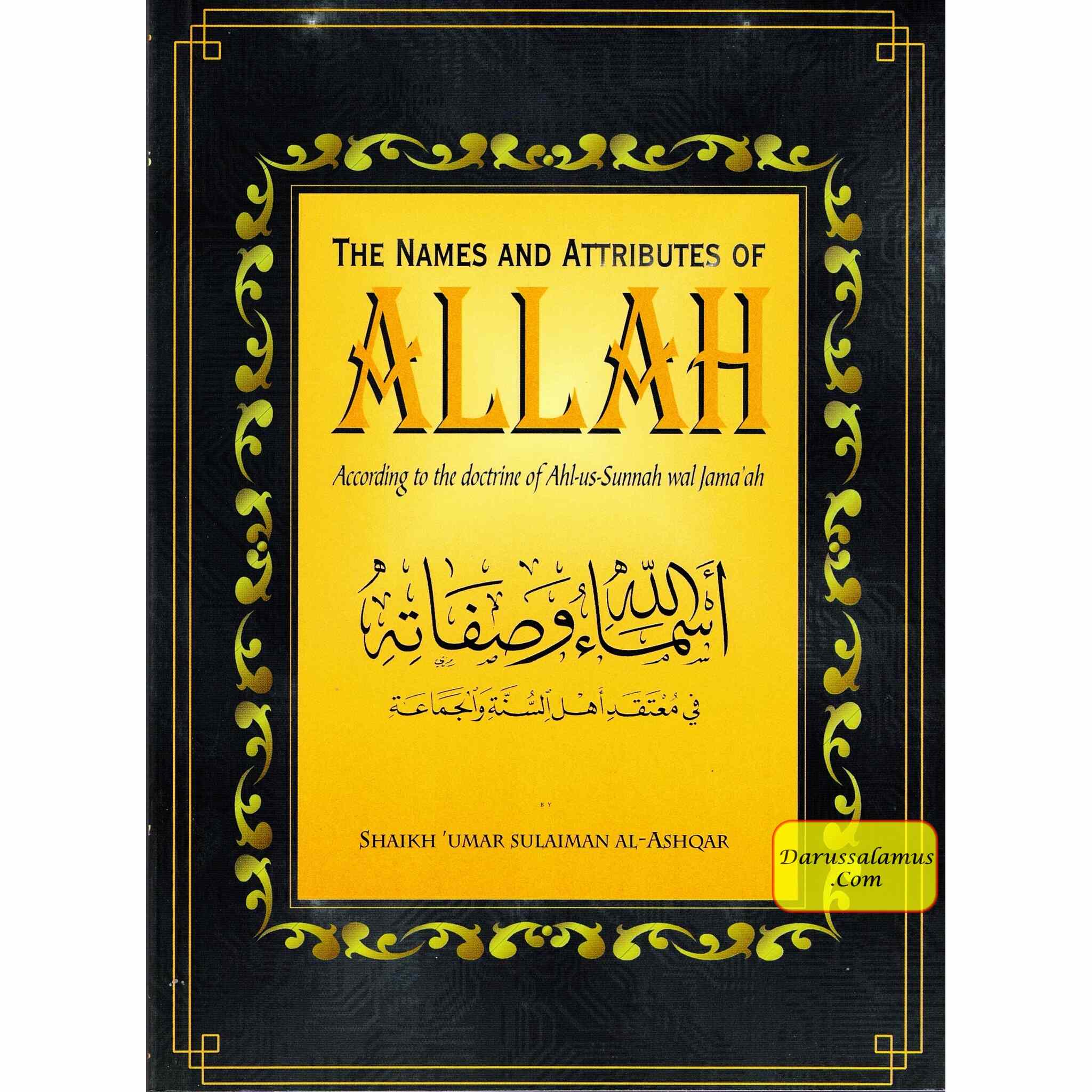 The Name and Attributes of Allah According to The Doctrine of Ahl As Sunnah Wal Jama'ah By Shaikh Umar Sulaiman Al-Ashqar、mySite、topwebapps