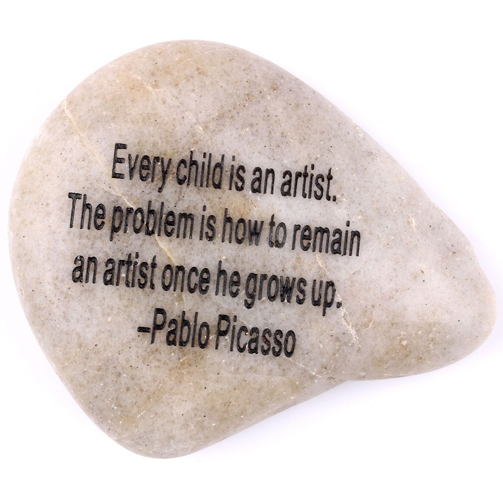  Engraved Inspirational Stones Collection - Stone VII : Pablo Picasso : Every Child is an Artist. The Problem is How to Remain an Artist Once he Grows up.、mySite、elrpsem3k