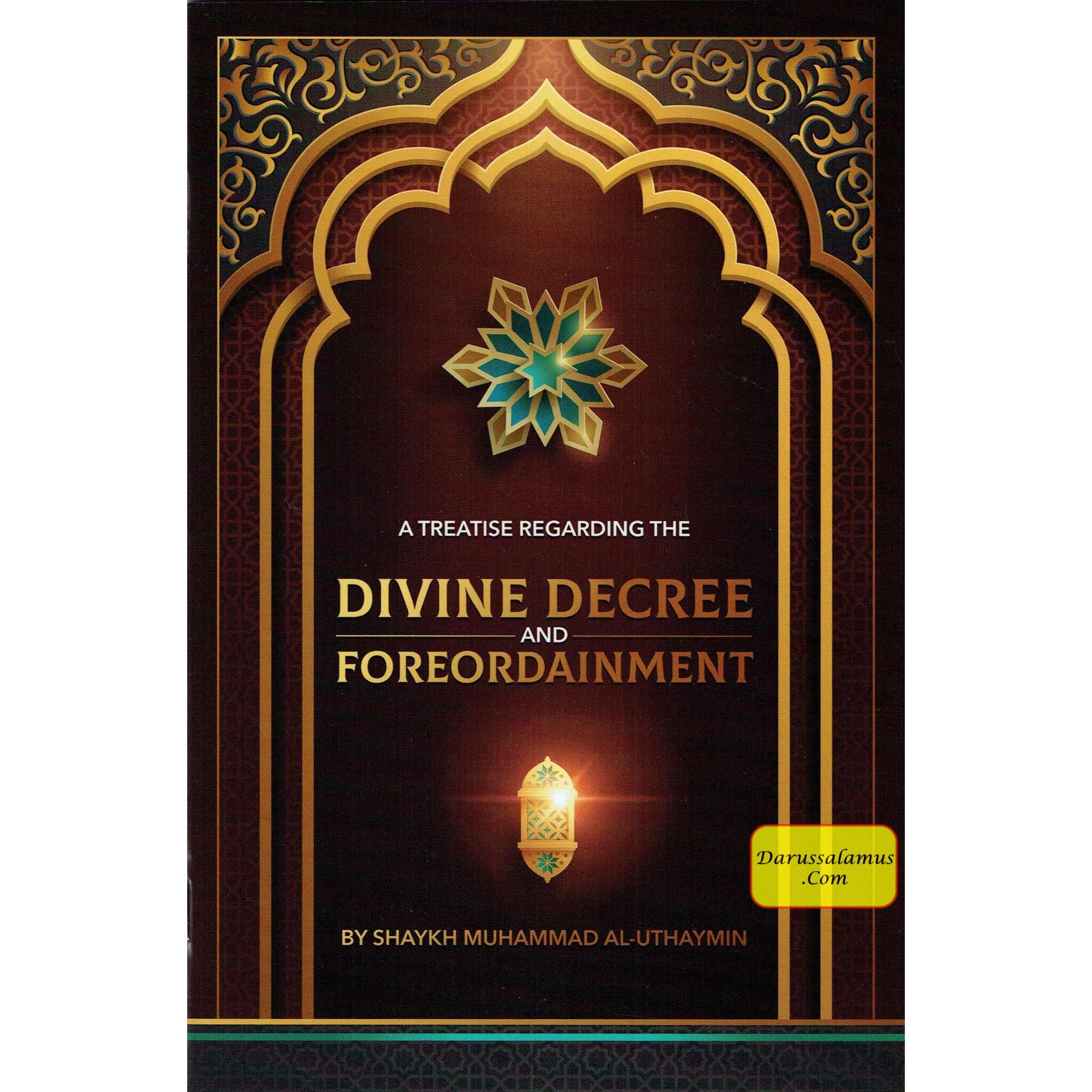 A Treatise Regarding the Divine Decree and Foreordainment By Shaykh Muhammad Al-Uthaymin、mySite、topwebapps