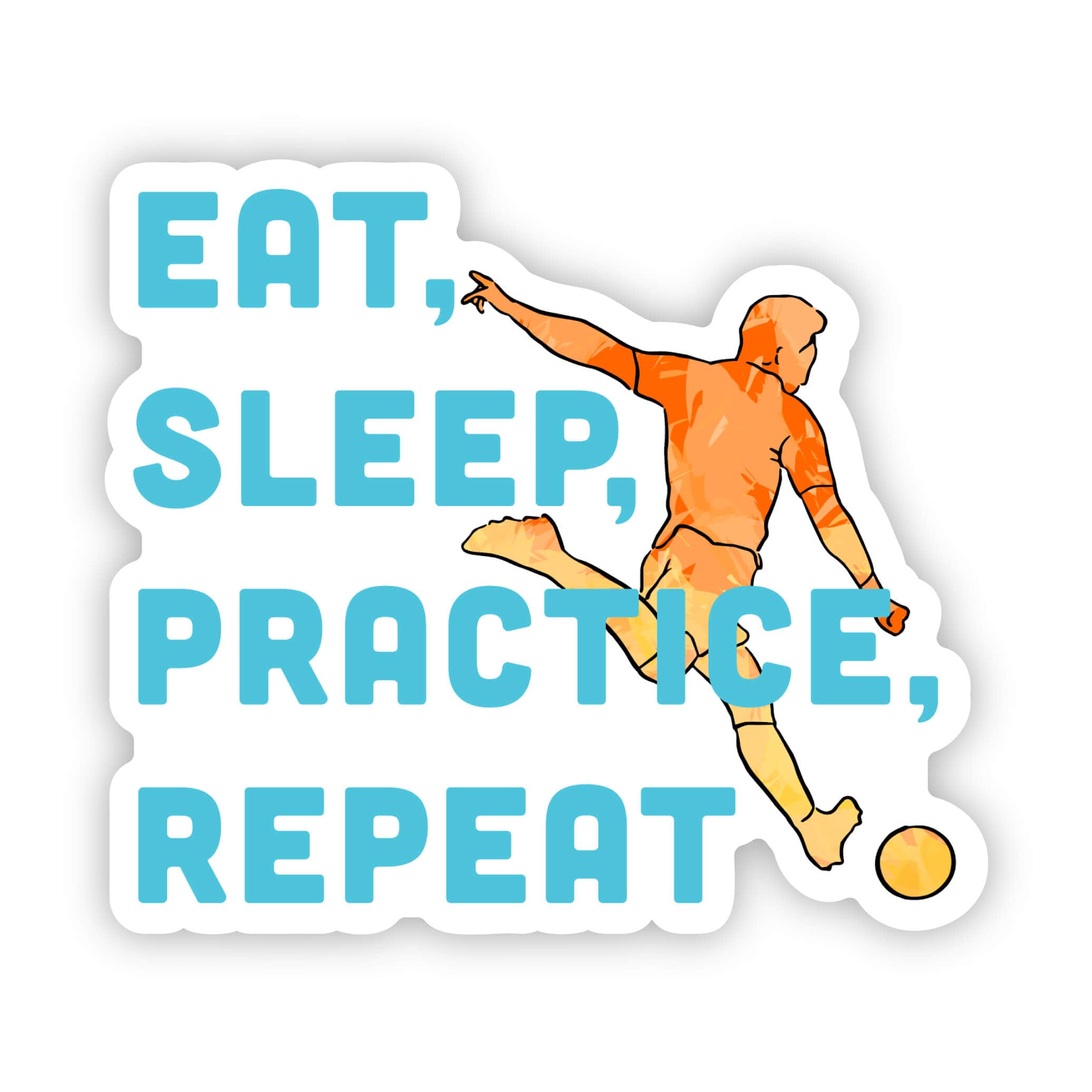  Male Eat, Sleep, Practice, Repeat Soccer Sticker、mySite、elrpsem3k