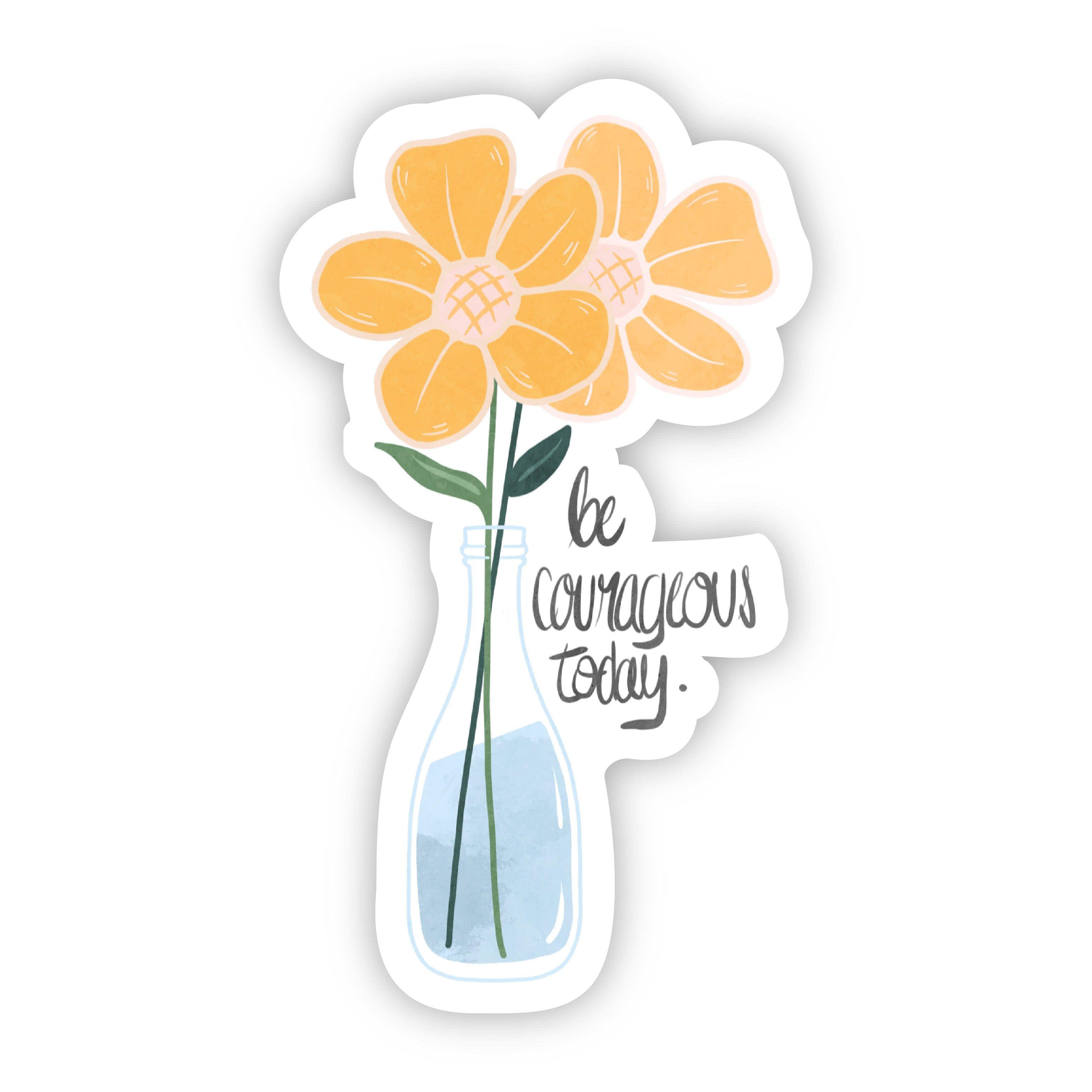  Be Courageous Today Sticker - Yellow Flower Vase、mySite、elrpsem3k