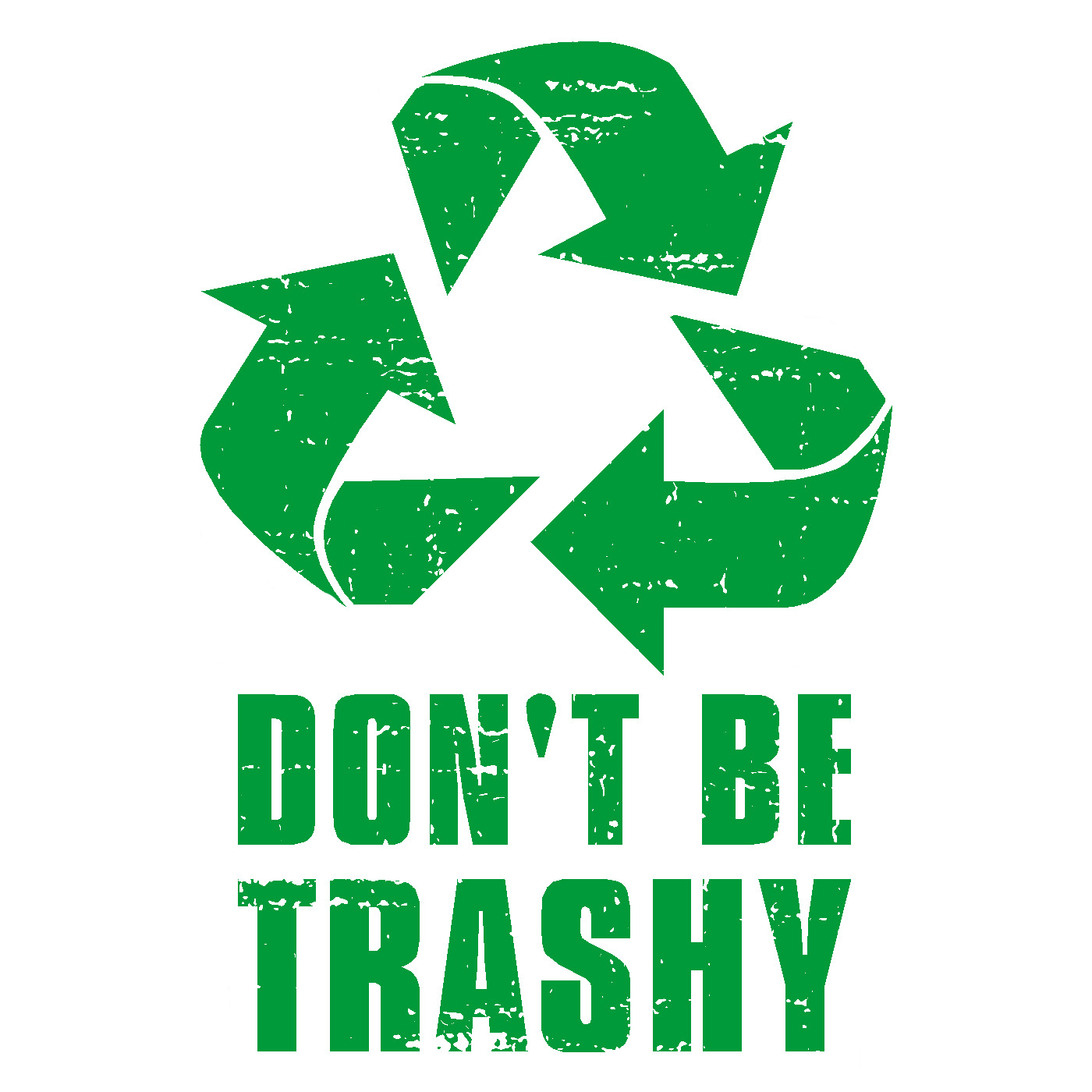  Don't Be Trashy Vinyl Sticker Decal、mySite、ghnorth