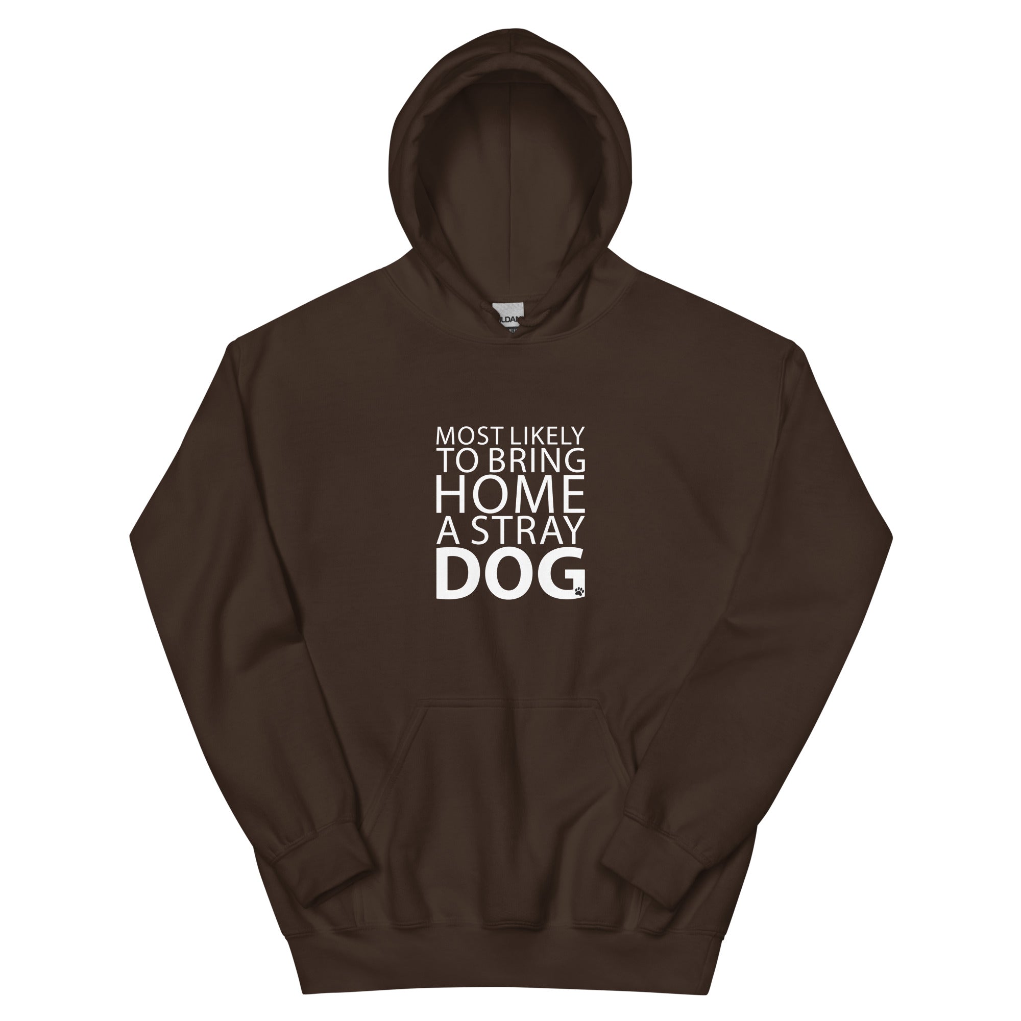 Most Likely To Bring Home A Stray Dog Hoodie、mySite、camillekostekn