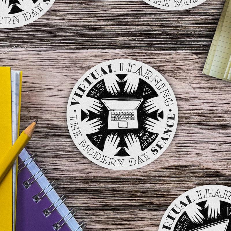  Virtual Learning - The Modern Day Seance Teacher Sticker、mySite、elrpsem3k