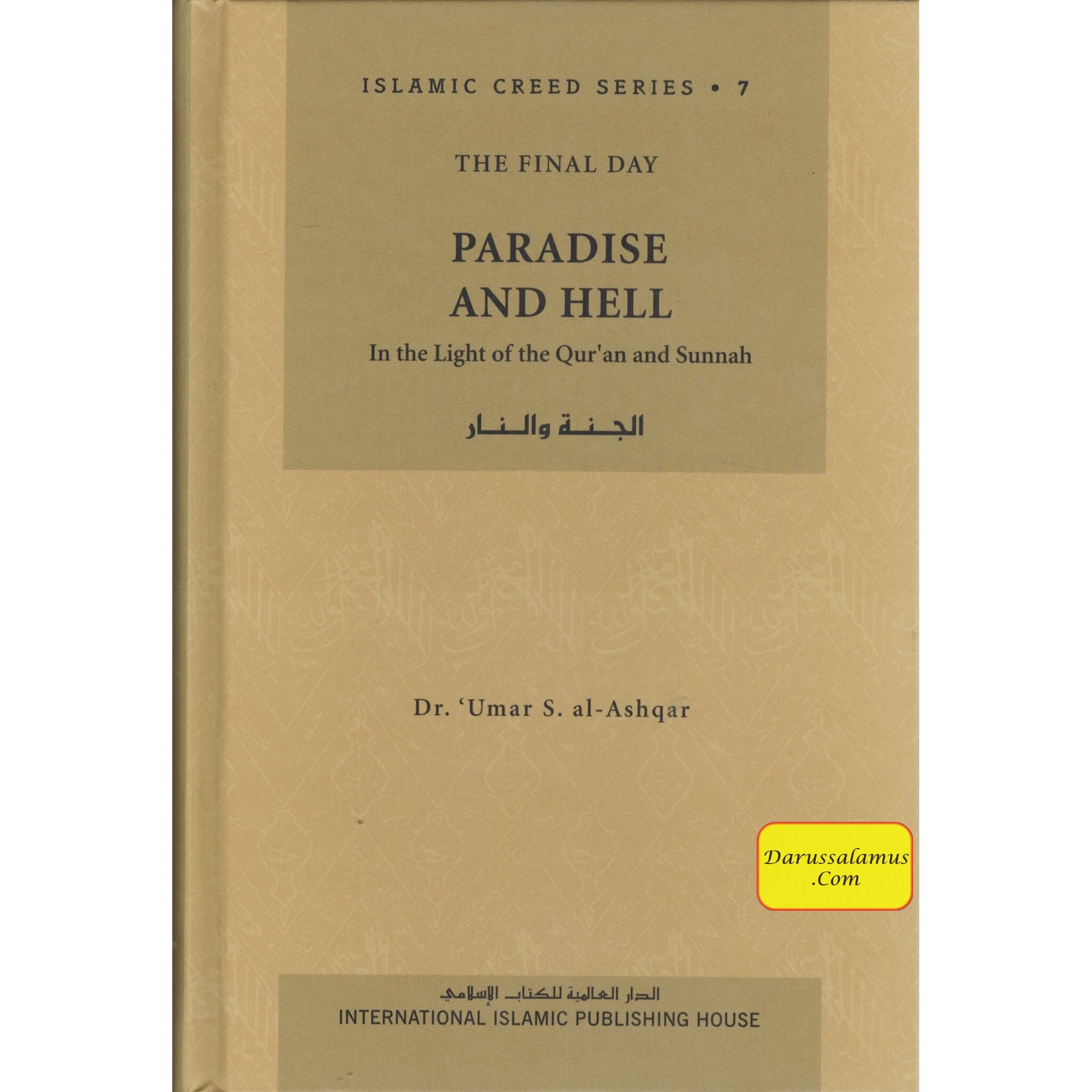 Paradise and Hell (Vol 7) Islamic Creed Series By Umar Sulaiman al-Ashqar、mySite、topwebapps