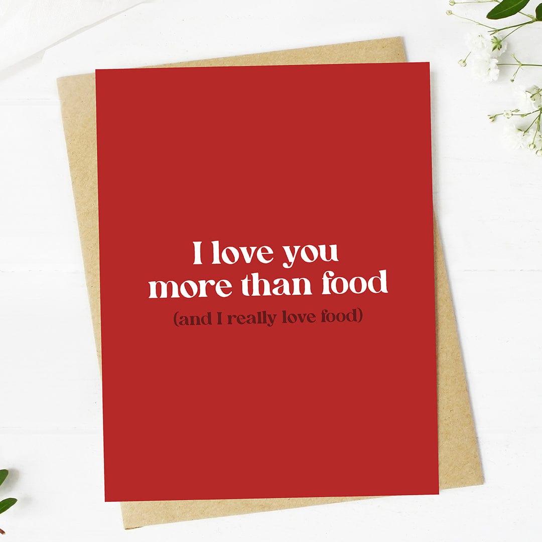  I love you more than food... Valentine's Card、mySite、elrpsem3k