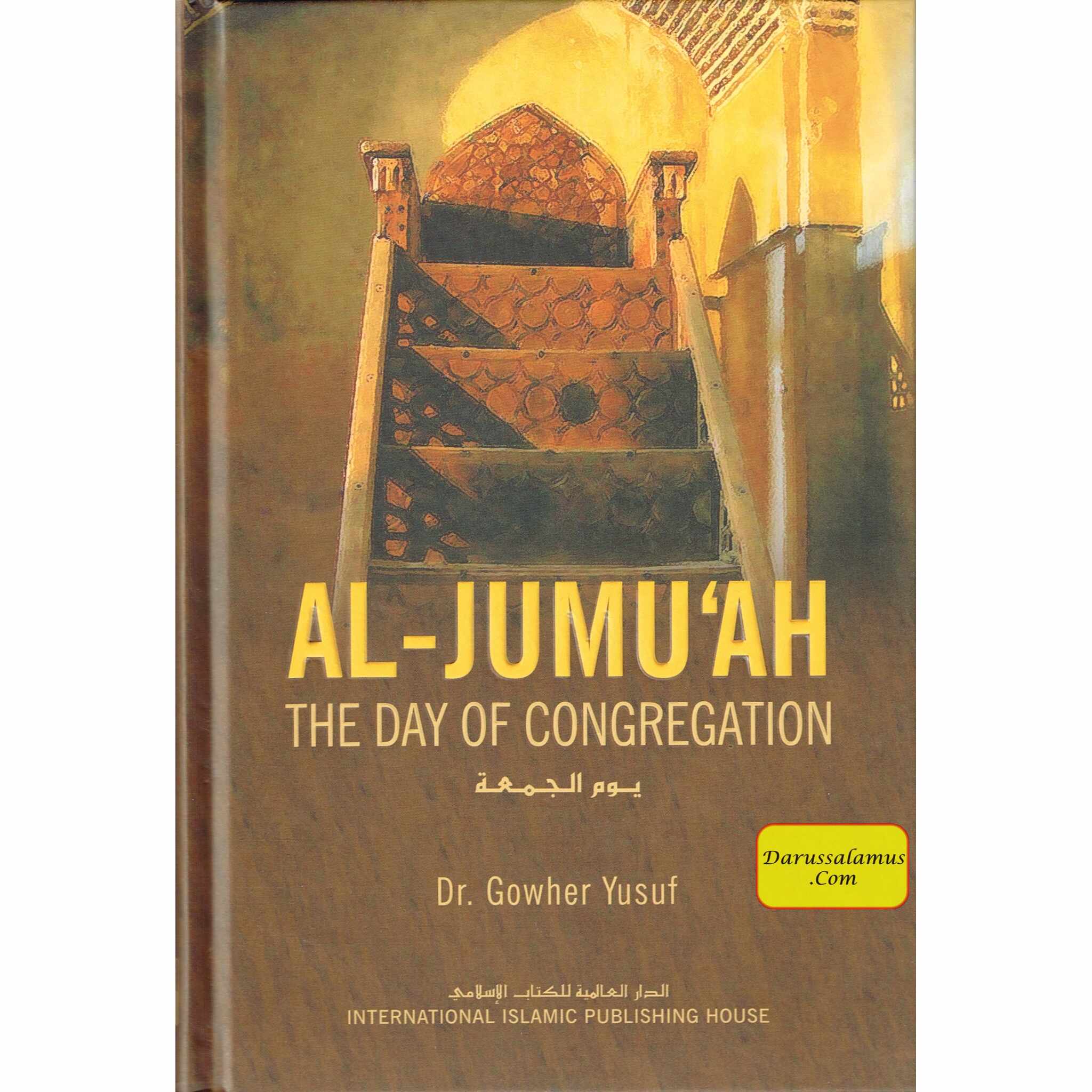 Al Jumuah The Day of Congregation By Dr. Gowher Yusuf、mySite、topwebapps