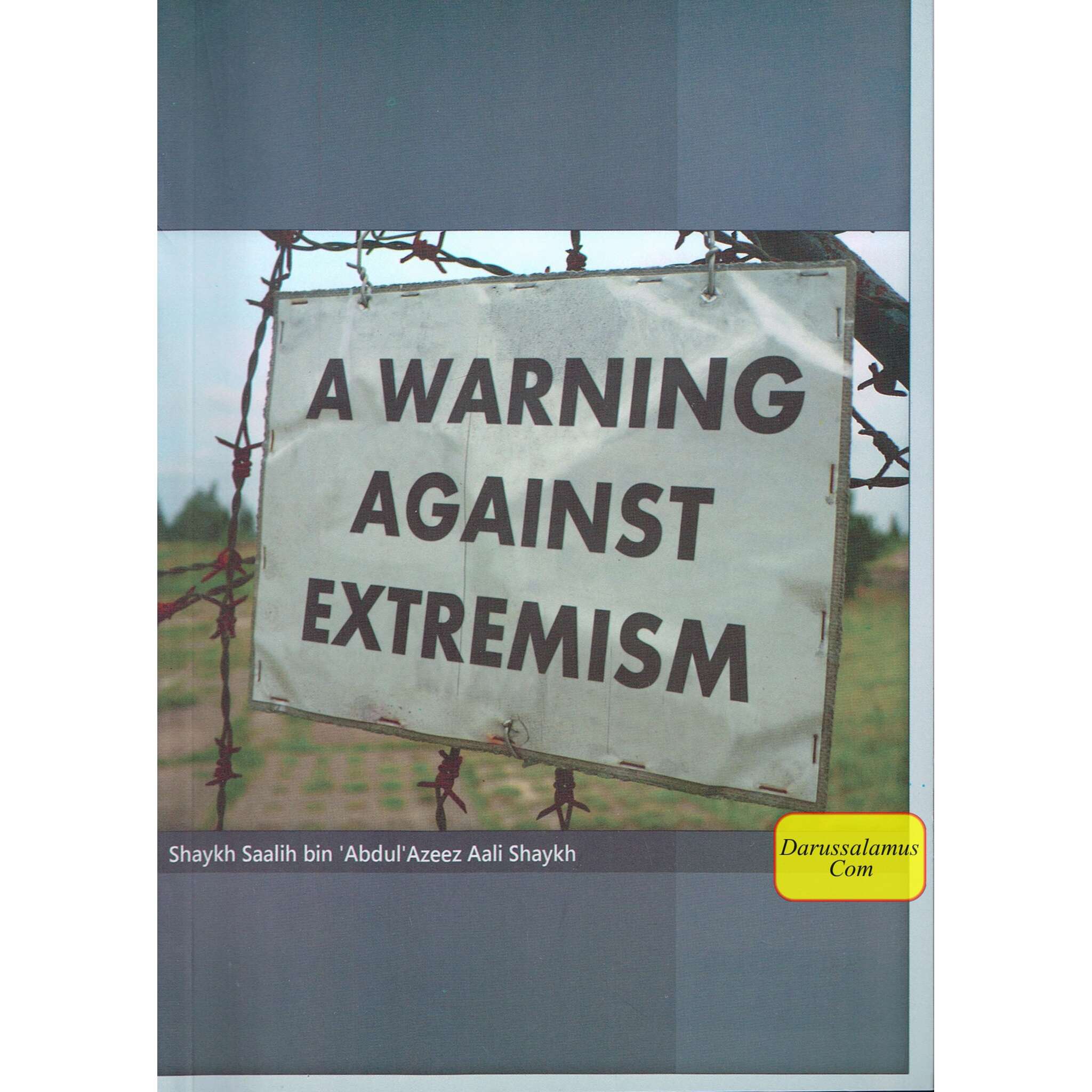 A Warning Against Extremism By Shaykh Saalih Aal Ush-Shaykh、mySite、topwebapps