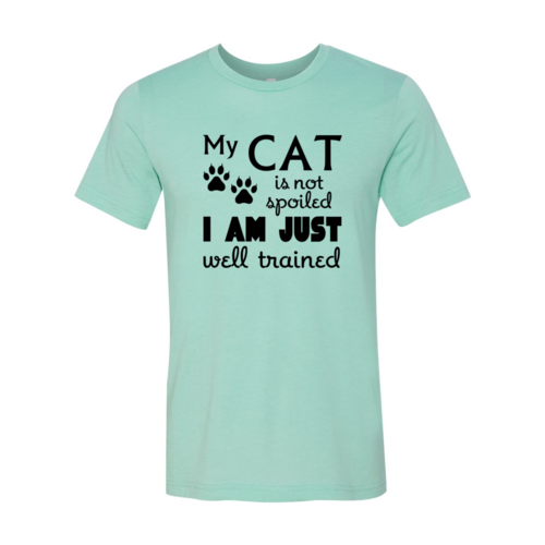 My Cat Is Not Spoiled T-Shirt、mySite、camillekostekn