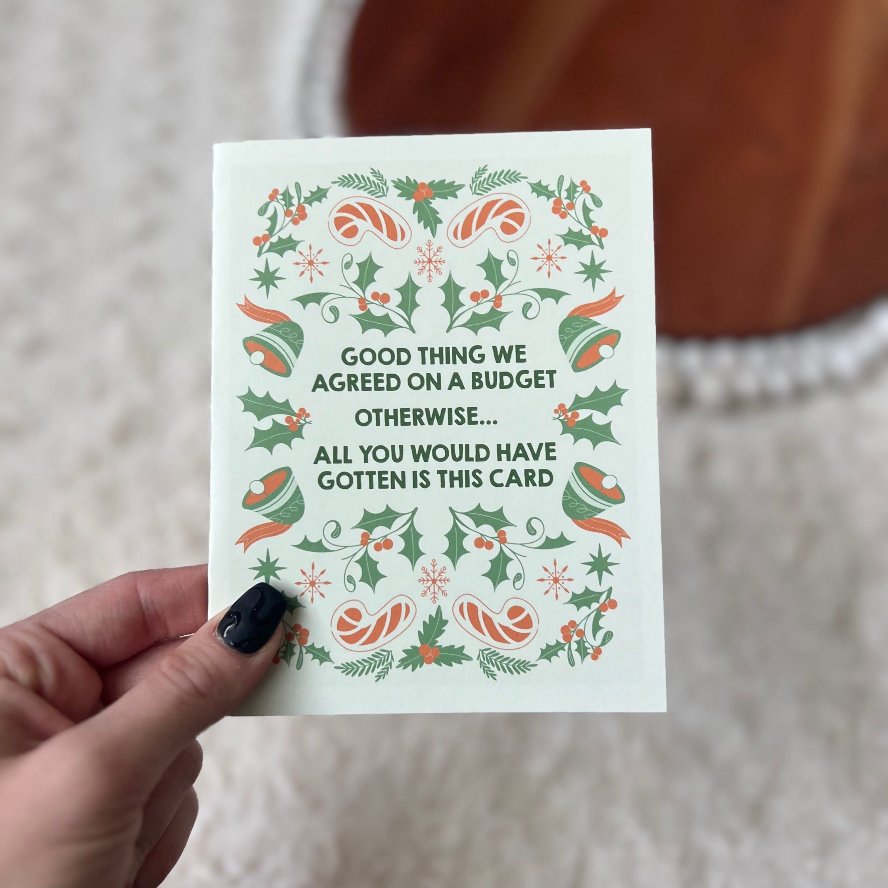  Good thing we agreed on a budget funny christmas card、mySite、elrpsem3k