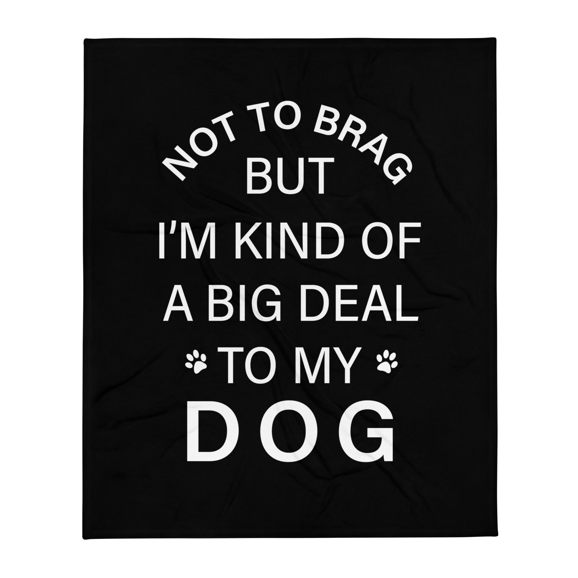 Not To Brag Dog Throw Blanket、mySite、camillekostekn