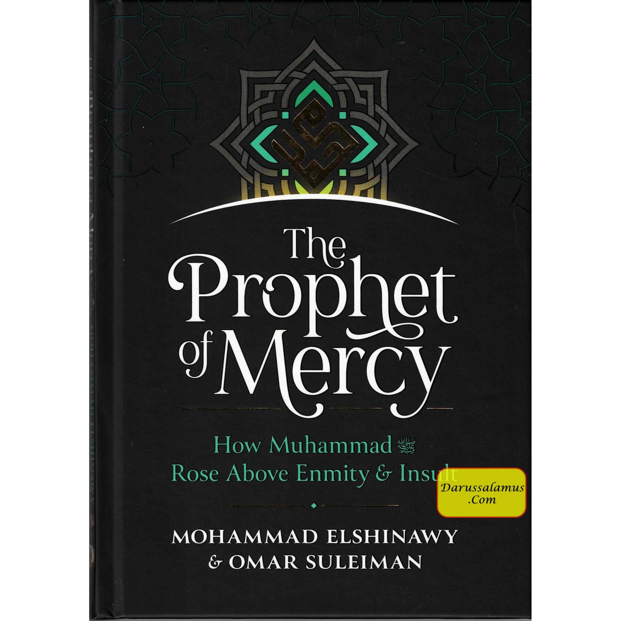 The Prophet of Mercy: How Muhammad (PBUH) Rose Above Enmity Insult、mySite、topwebapps