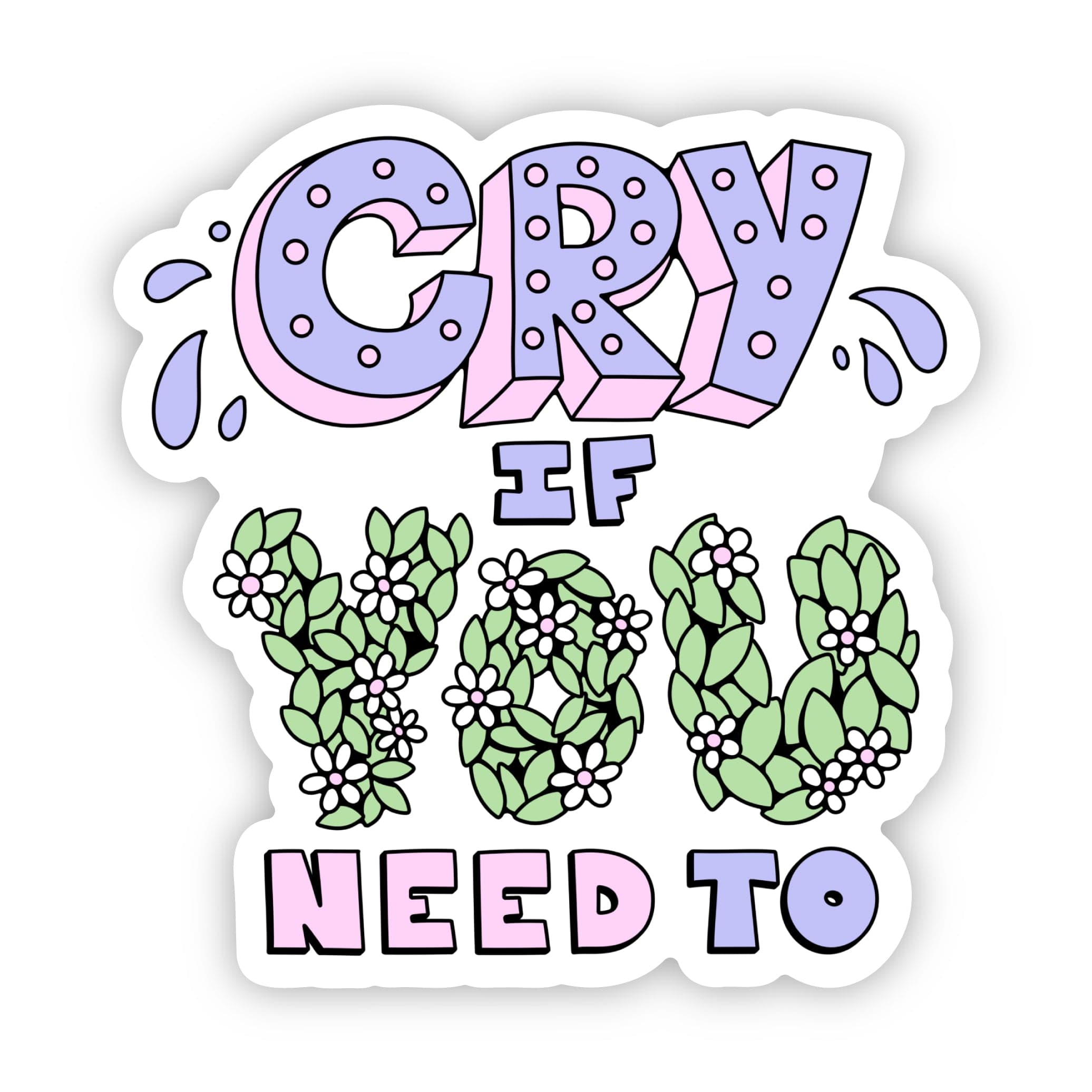  Cry if you need to mental health sticker、mySite、elrpsem3k