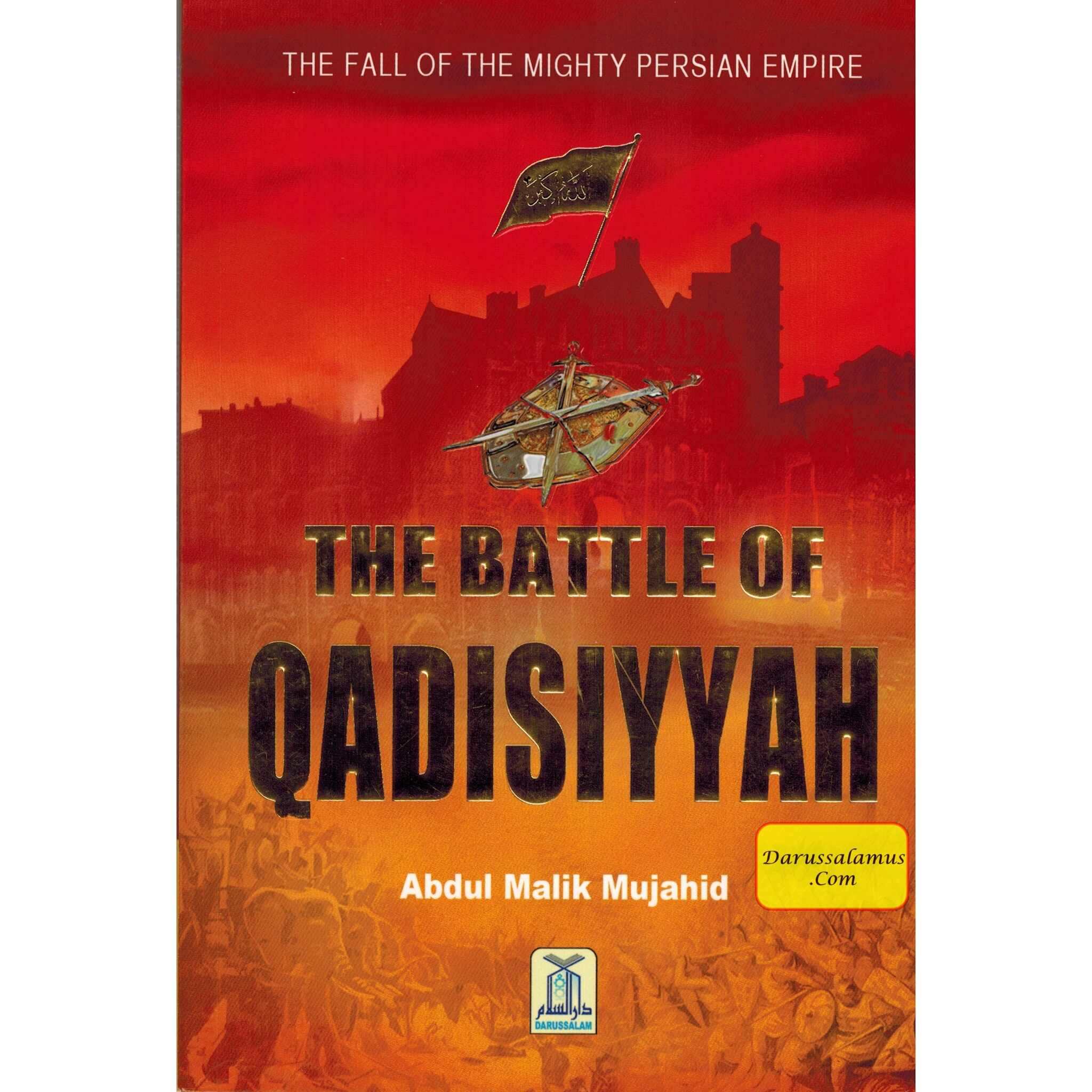 The Battle of Qadisiyyah By Abdul Malik Mujahid、mySite、topwebapps