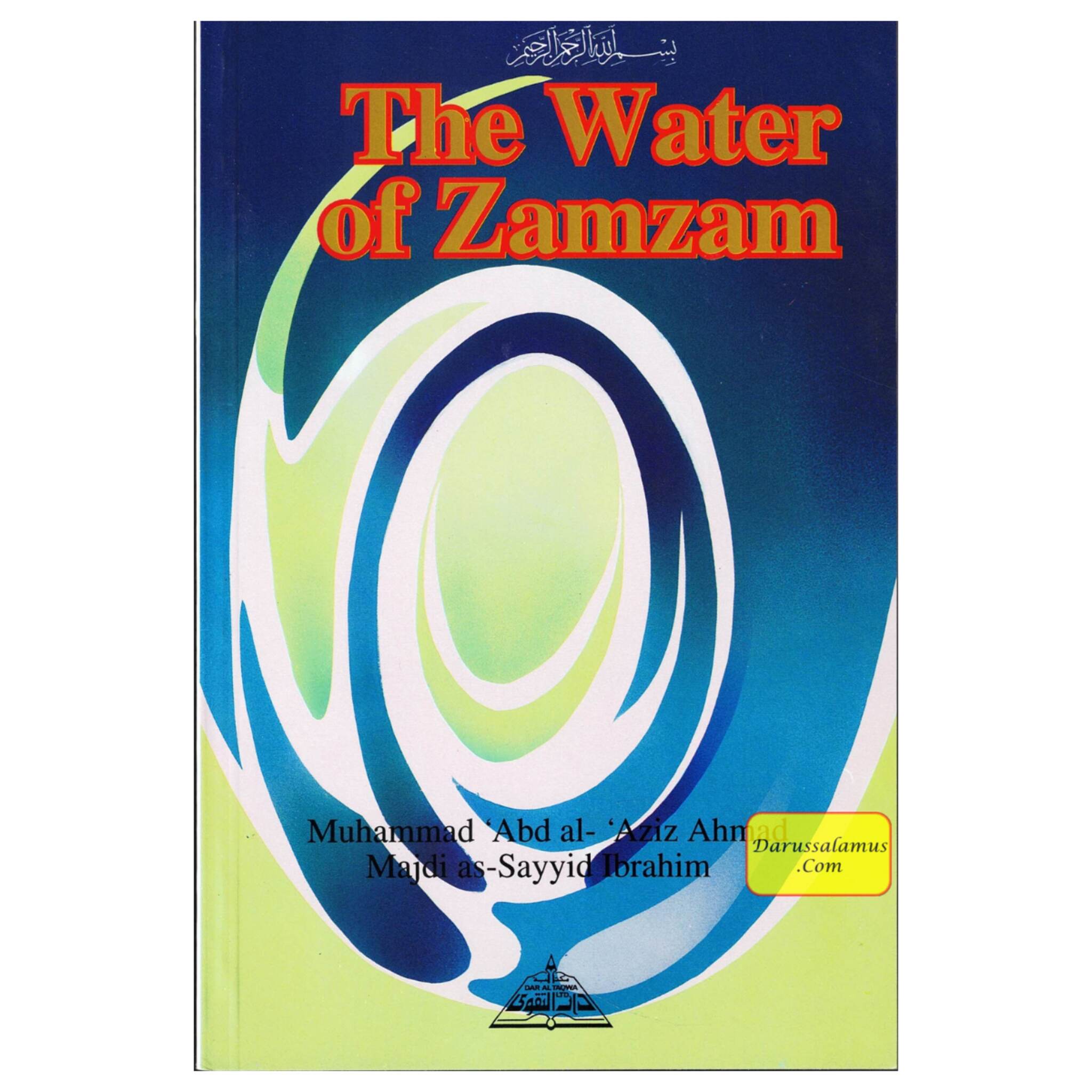 The Water of Zamzam By Muhammad Abdul-Aziz Ahmad Majdi as-Sayyid Ibrahim、mySite、topwebapps