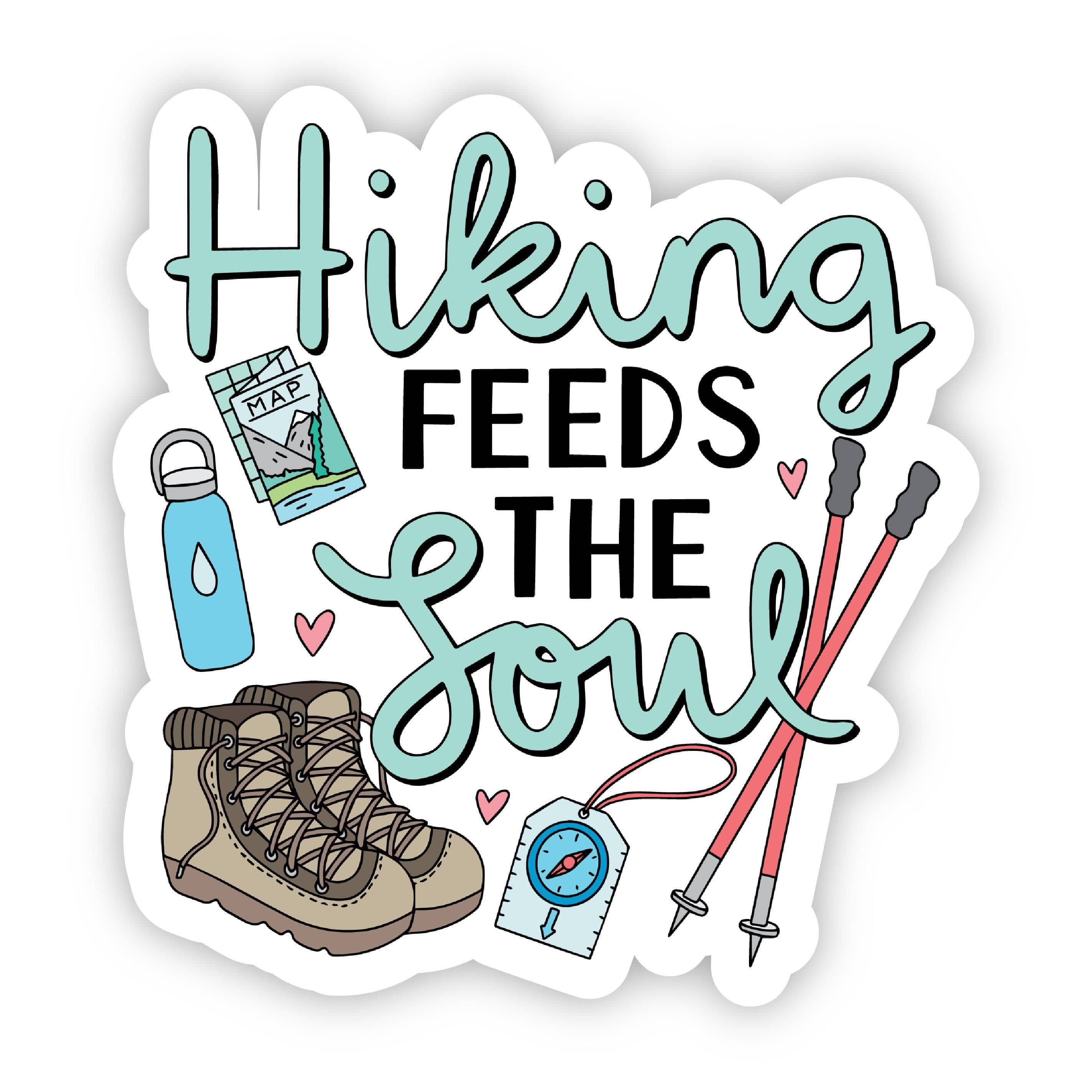  Hiking Feeds The Soul Nature Sticker、mySite、elrpsem3k