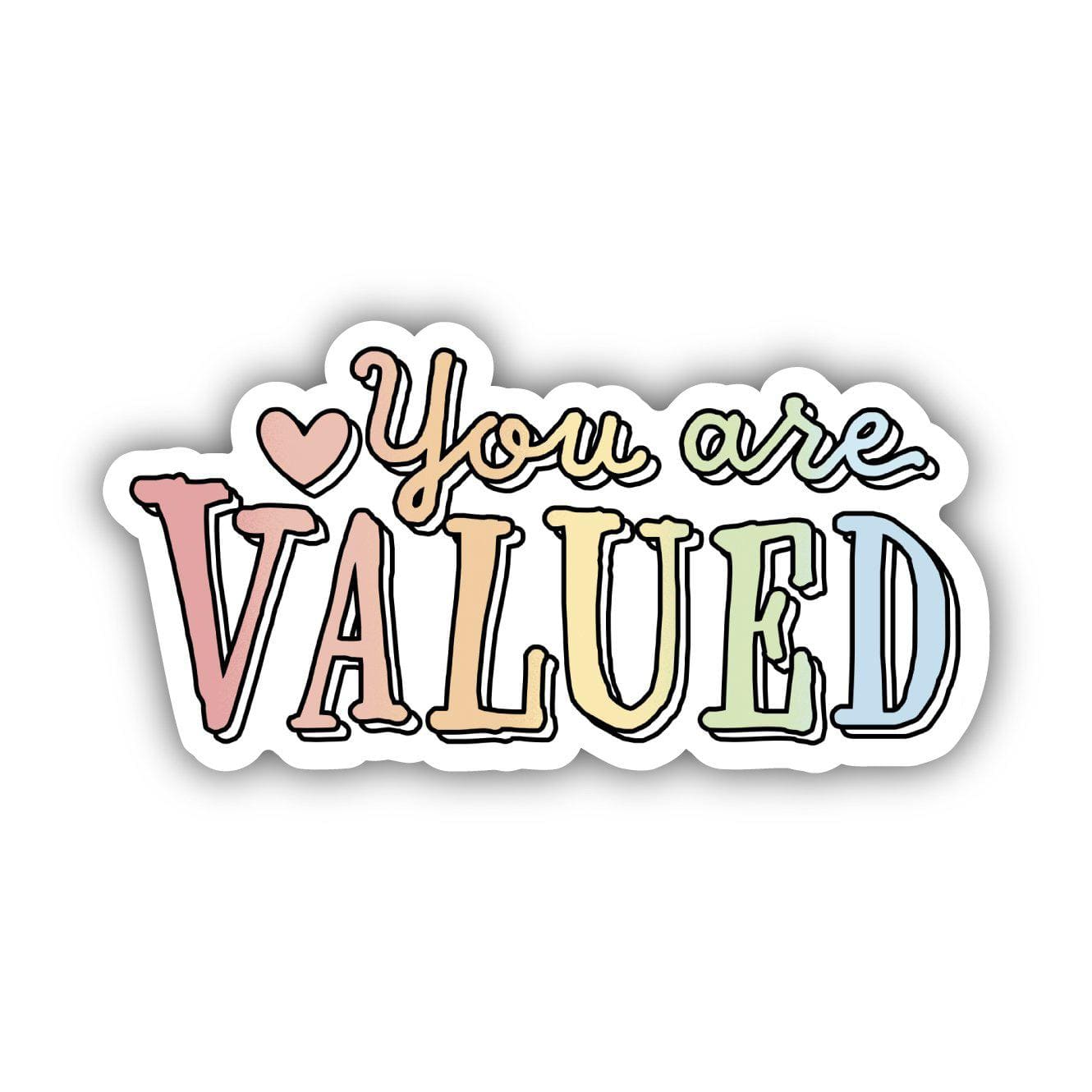  You Are Valued Positivity Sticker、mySite、elrpsem3k