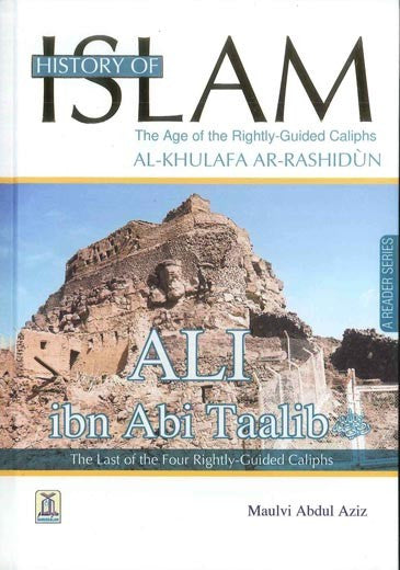 History Of Islam A Reader Series Ali Ibn Talib By Molvi Abdul Aziz、mySite、topwebapps