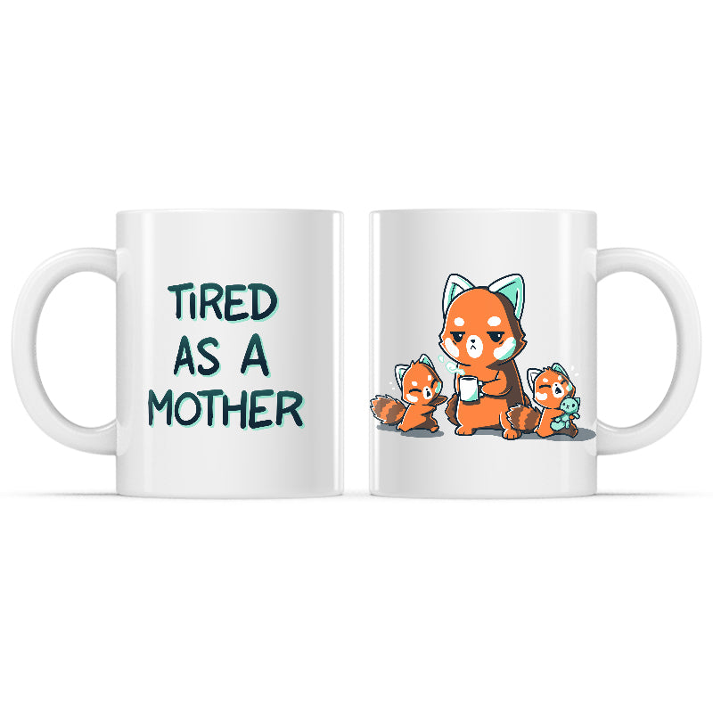 Tired As a Mother Mug、mySite、lovesweatpilates